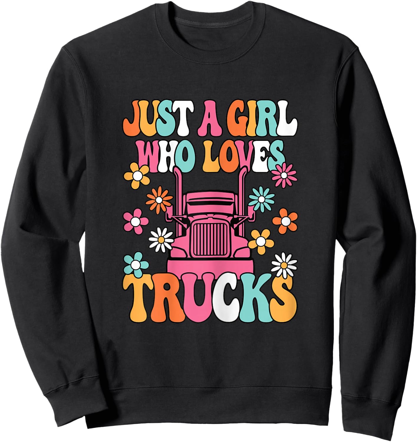 Just A Girl Who Loves Trucks Cute Trucker Big Rig Kids Sweatshirt - Sweatshirt | Black