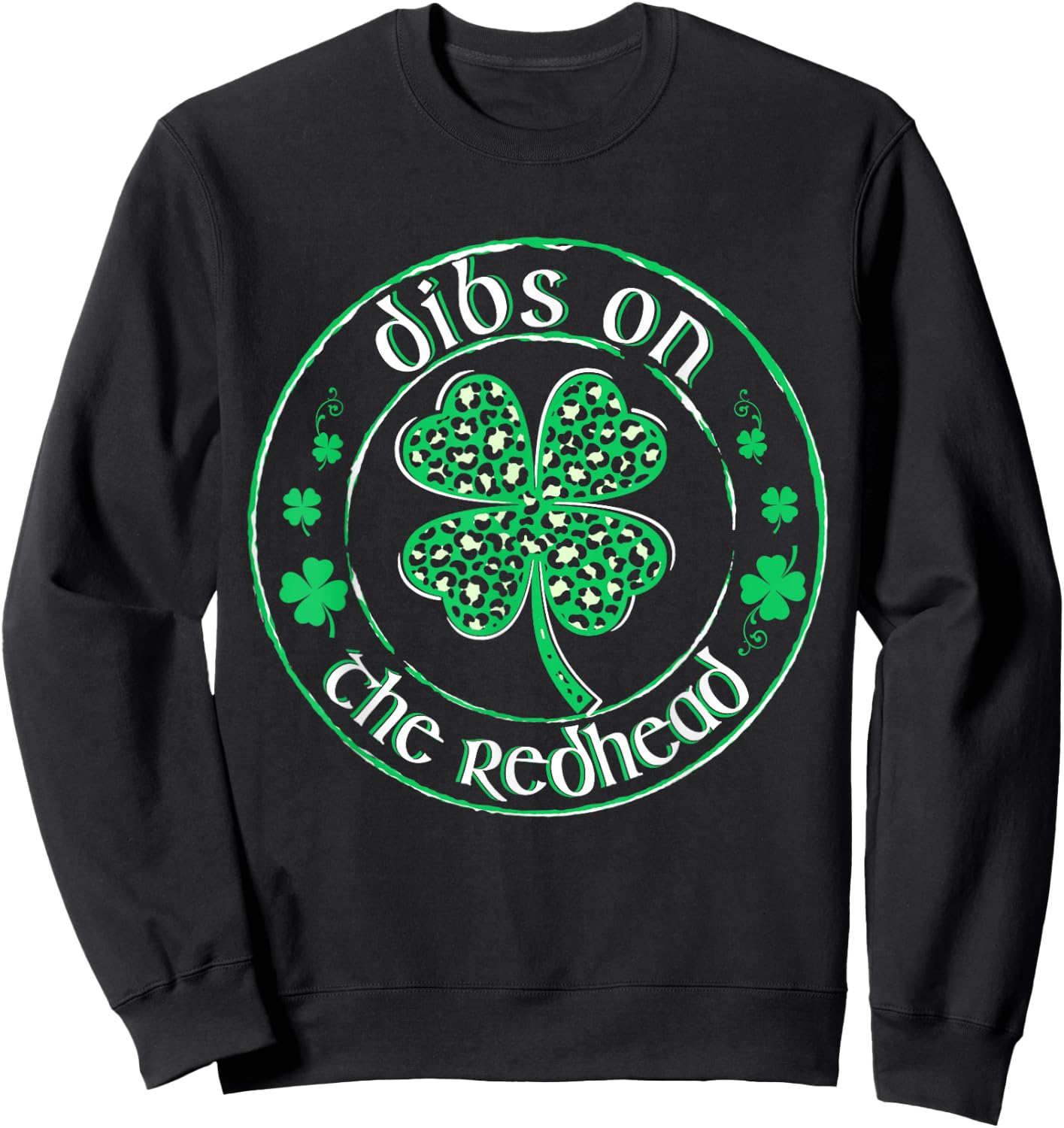 Dibs On The Redhead St Patrick's Day Leopard Shamrock Women Sweatshirt - Sweatshirt | Black