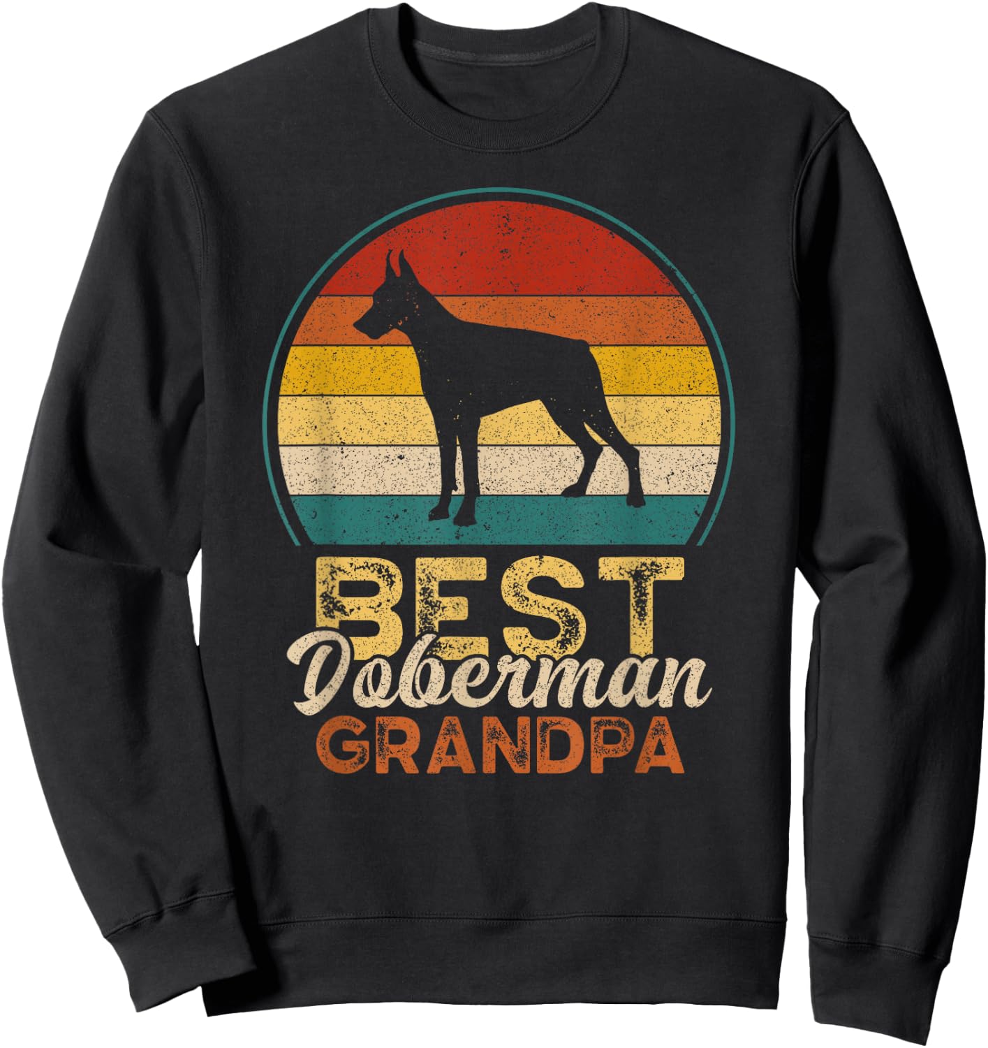 Best Doberman Grandpa, Father's Day, Grandfather Sweatshirt - Sweatshirt | Black
