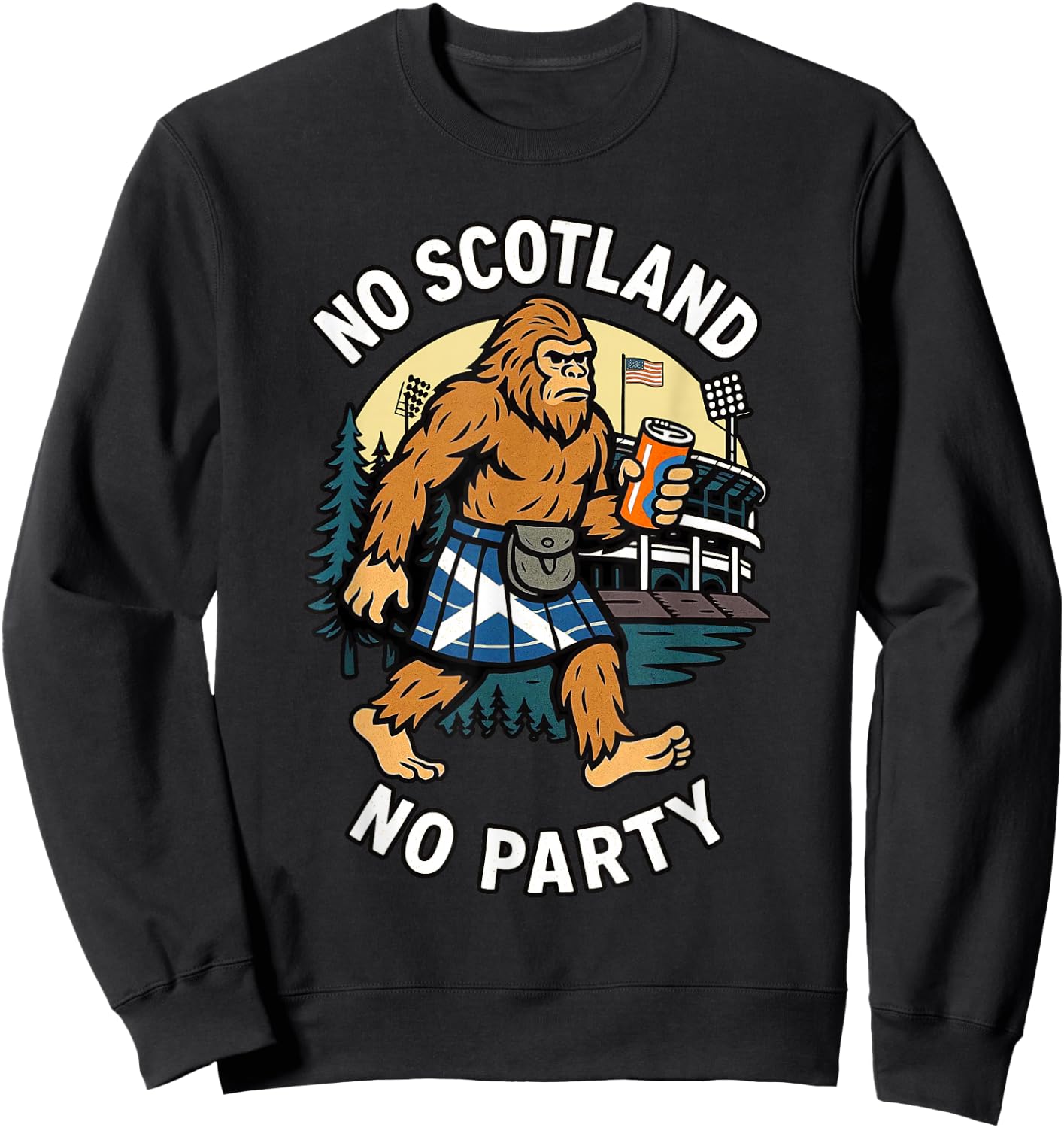 No Scotland No Party. Funny Scottish American USA Sweatshirt - Sweatshirt | Black