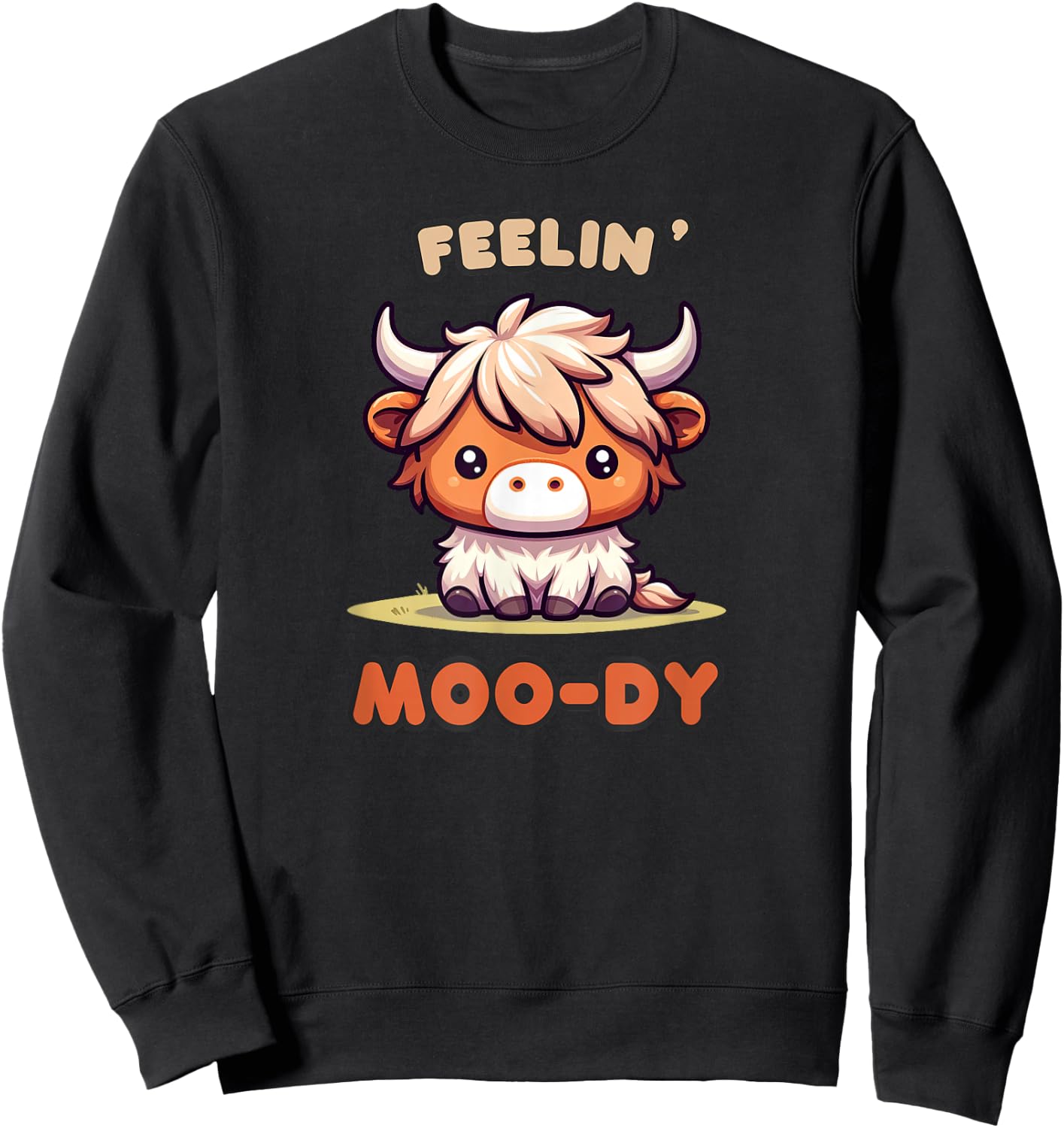 FEELIN' MOO-DY Micro Mini Highland Cow Cute Calf Funny Moo Sweatshirt - Sweatshirt | Black