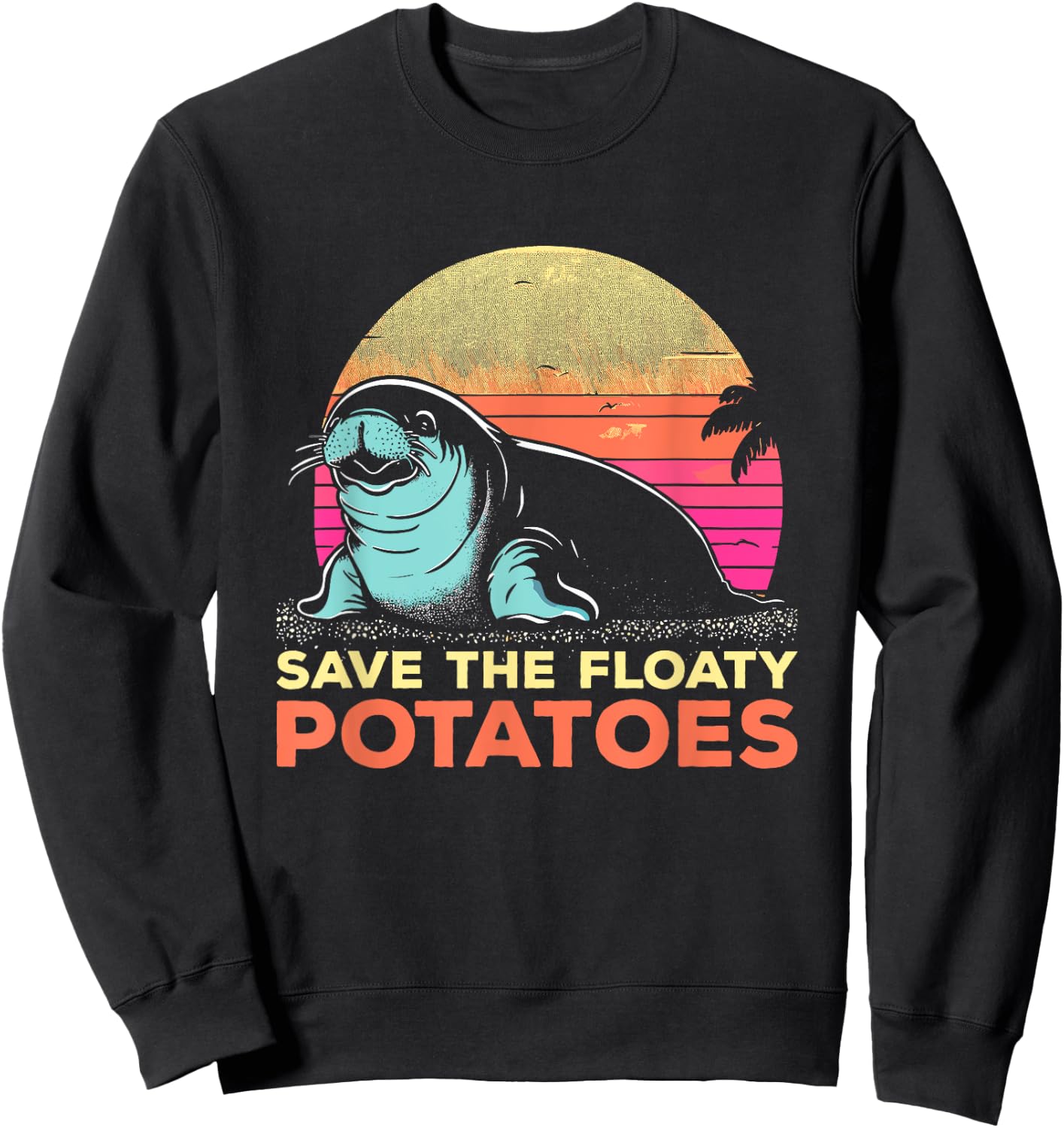Save The Floaty Potatoes - Funny Vintage Manatee Sea-Cow Sweatshirt - Sweatshirt | Black