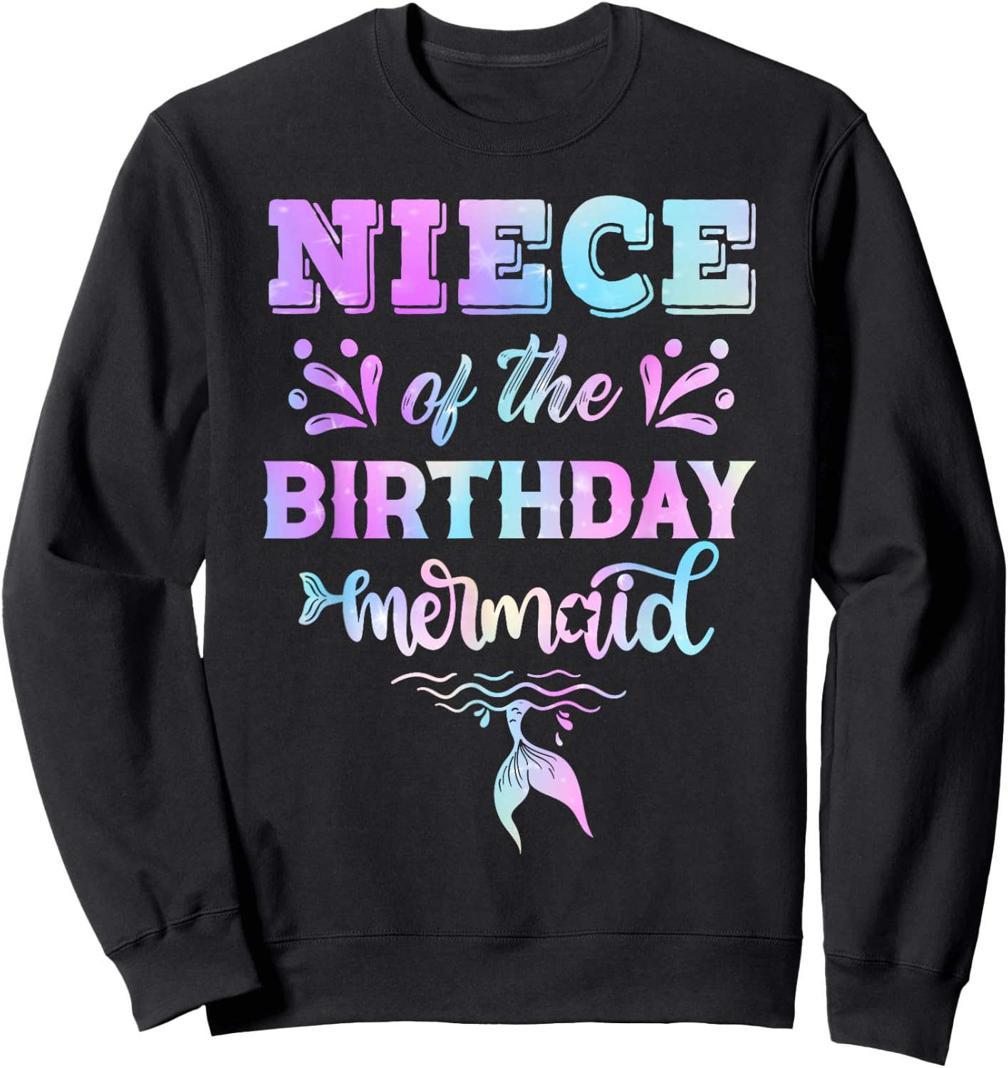 Niece Of The Birthday Mermaid Family Matching Party Squad Sweatshirt - Sweatshirt | Black