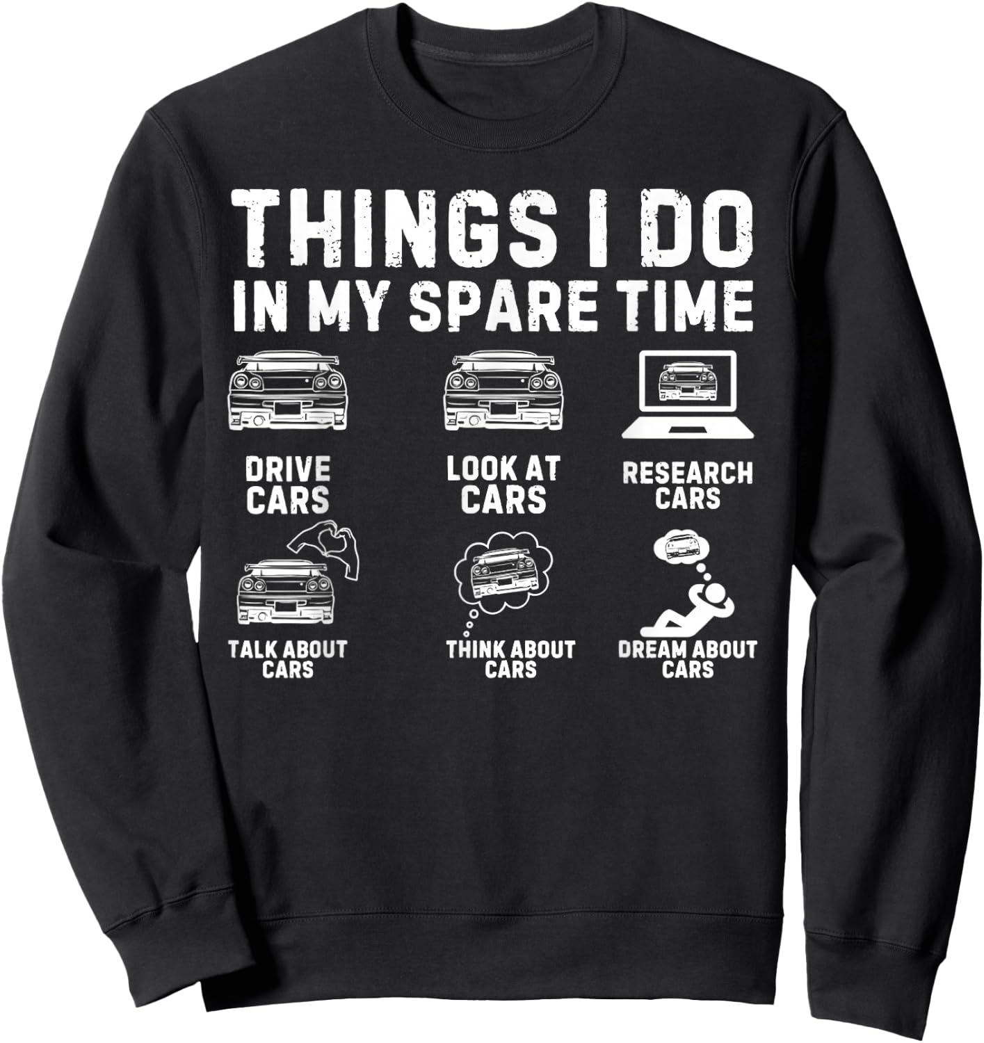 Things I Do in My Spare Time - Drive Car Sweatshirt - Sweatshirt | Black
