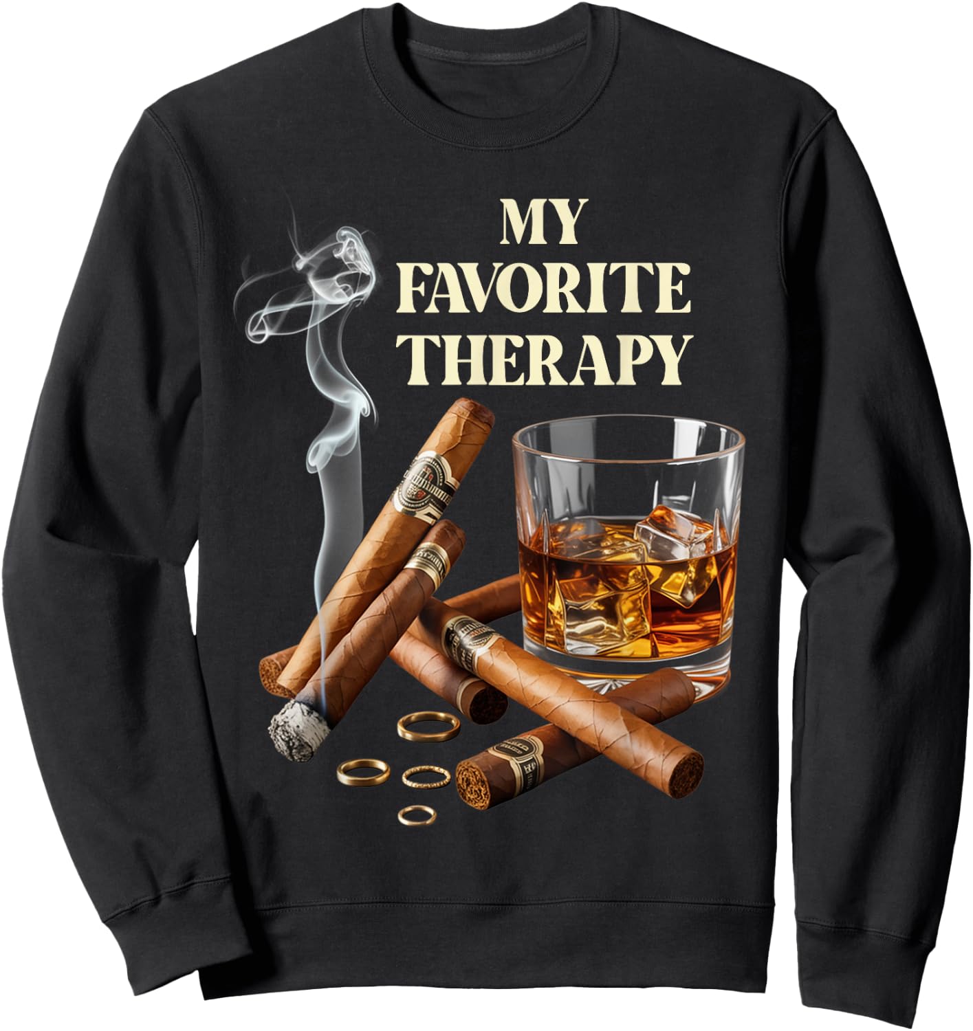 My Favorite Therapy Funny Cigar and Whiskey Lovers Sweatshirt - Sweatshirt | Black