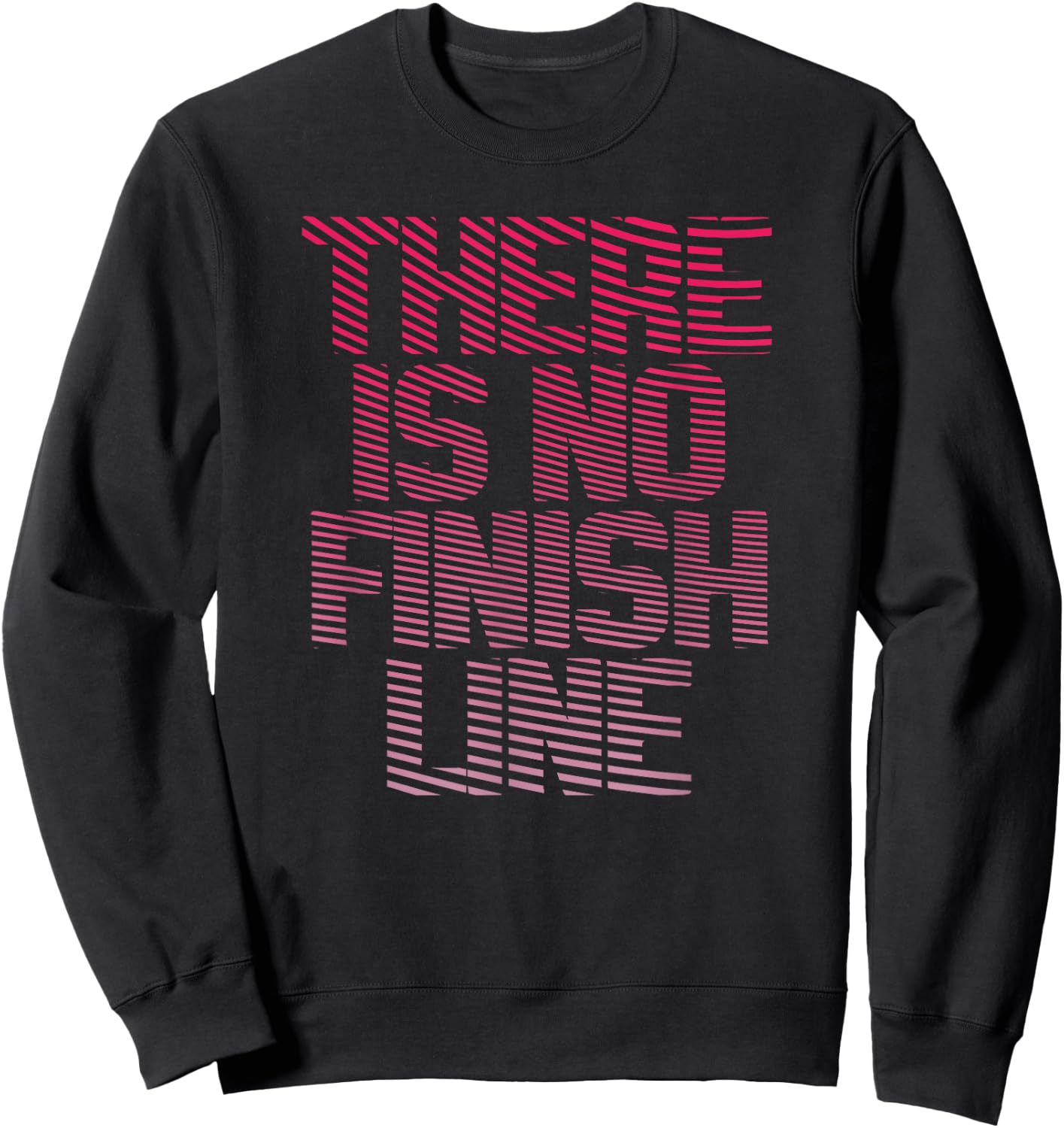 Trendy There Is No Finish Line Fitness Sweatshirt - Sweatshirt | Black