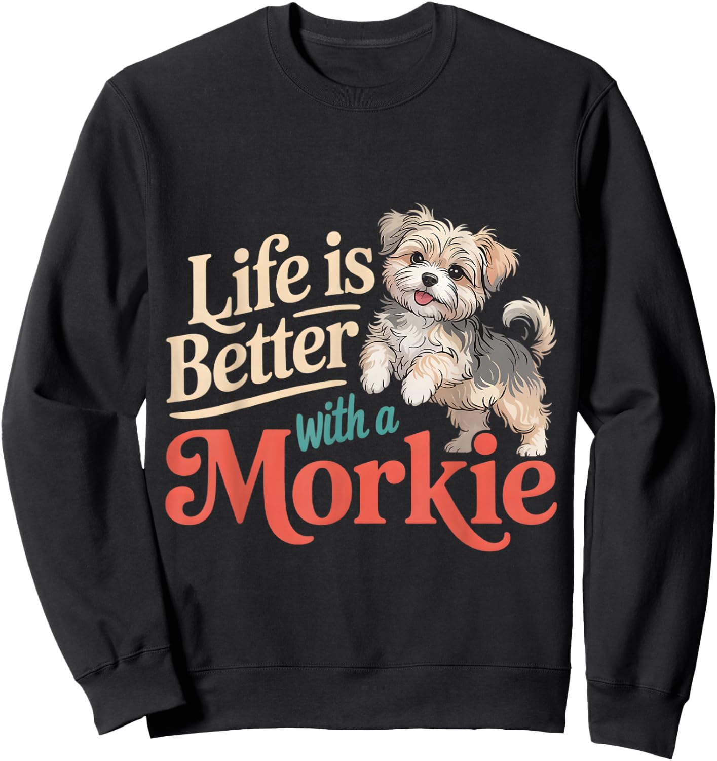 Morkie Owner Lover Mom Dad Parent Sweatshirt - Sweatshirt | Black