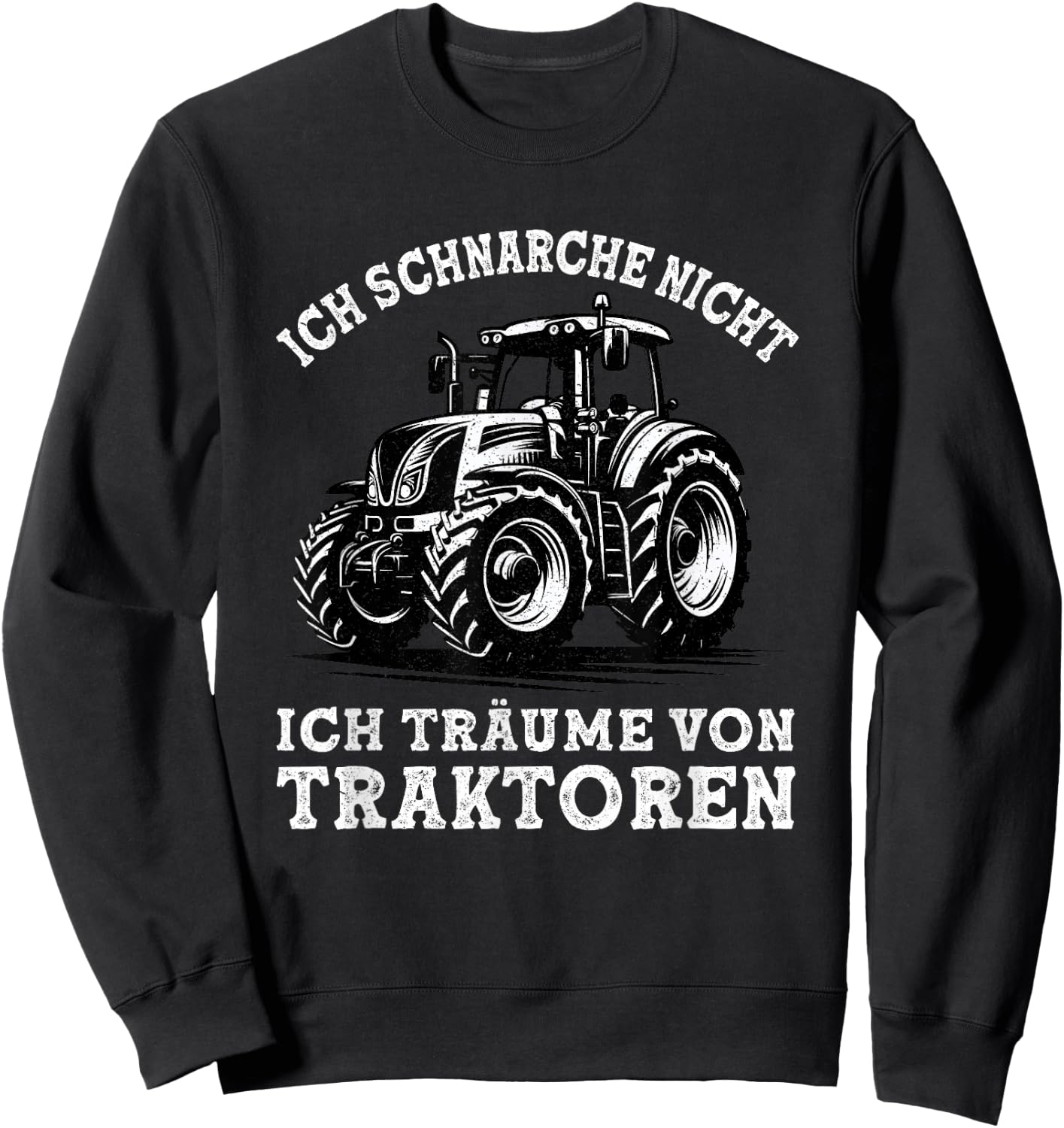 Ich Schnarche Nicht Spruch Lustig Bauer Landwirt Traktor Sweatshirt - Sweatshirt | Black