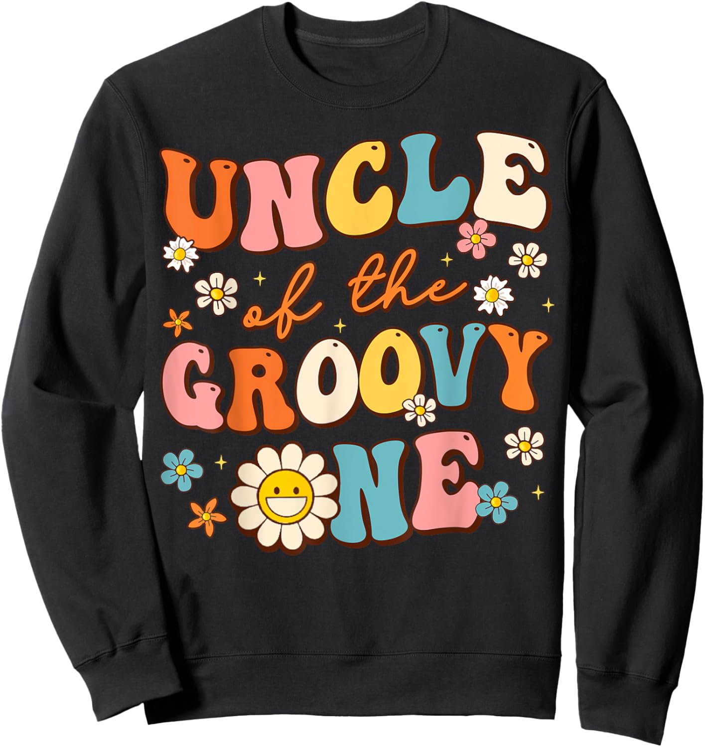 Uncle of The Groovy One 1st Birthday Pregnancy Announcement Sweatshirt - Sweatshirt | Black