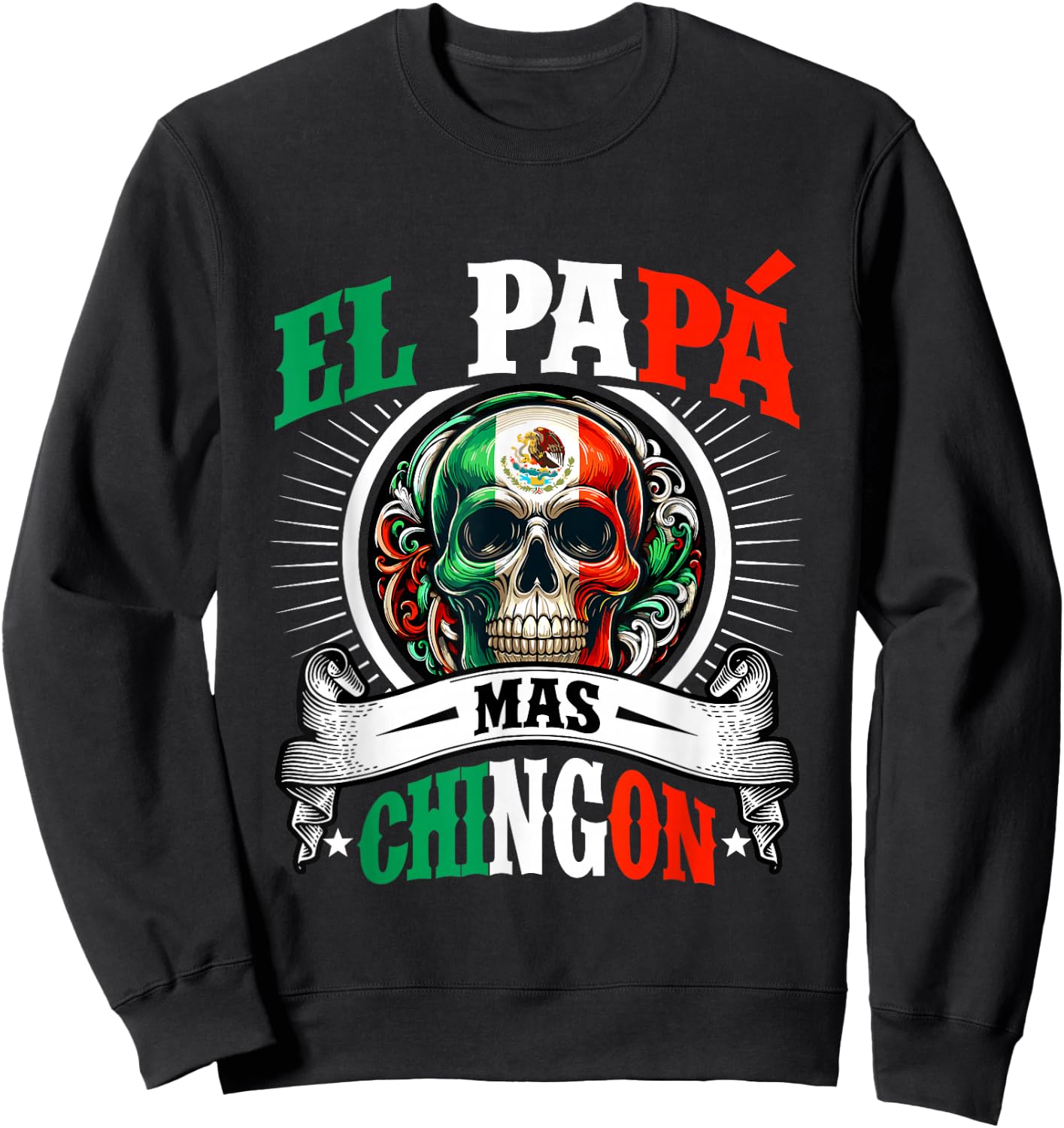 El Papa Mas Chingon Sweatshirt - Sweatshirt | Black