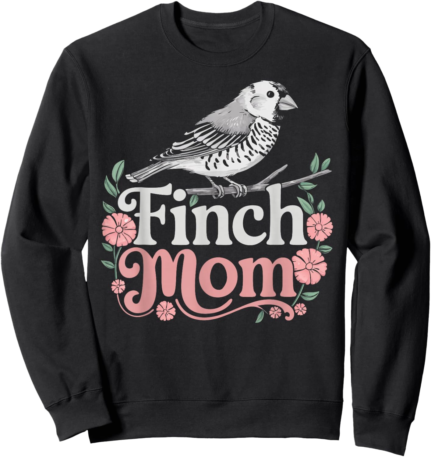 Finch Mom Bird Lover Woman Finch Owner Girl Zebra Finches Sweatshirt - Sweatshirt | Black