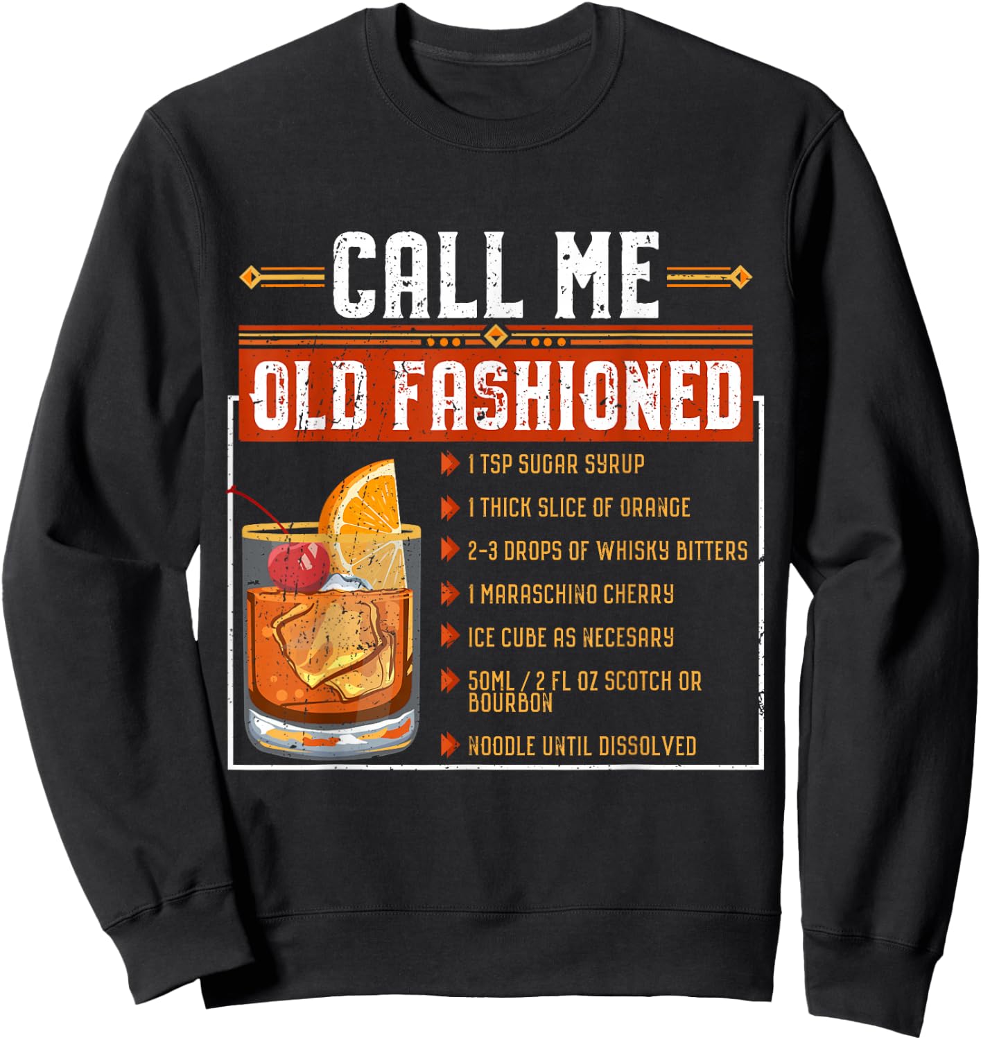 Call Me Old Fashioned Funny Sarcasm Drinking Gift Sweatshirt - Sweatshirt | Black