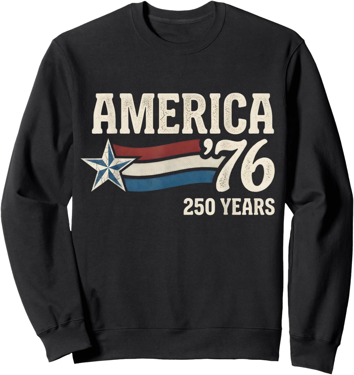 4th July Independence Day 250 Years American 1776 2026 250th Sweatshirt - Sweatshirt | Black