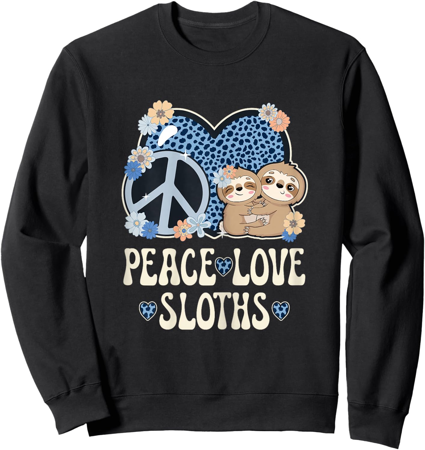 Peace Love Sloths Cheetah Print Women Girls Cute Sloth Lover Sweatshirt - Sweatshirt | Black
