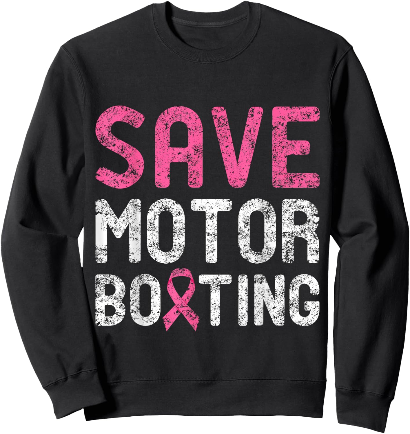 Save Motor Boating - Beat Breast Cancer Sweatshirt - Sweatshirt | Black