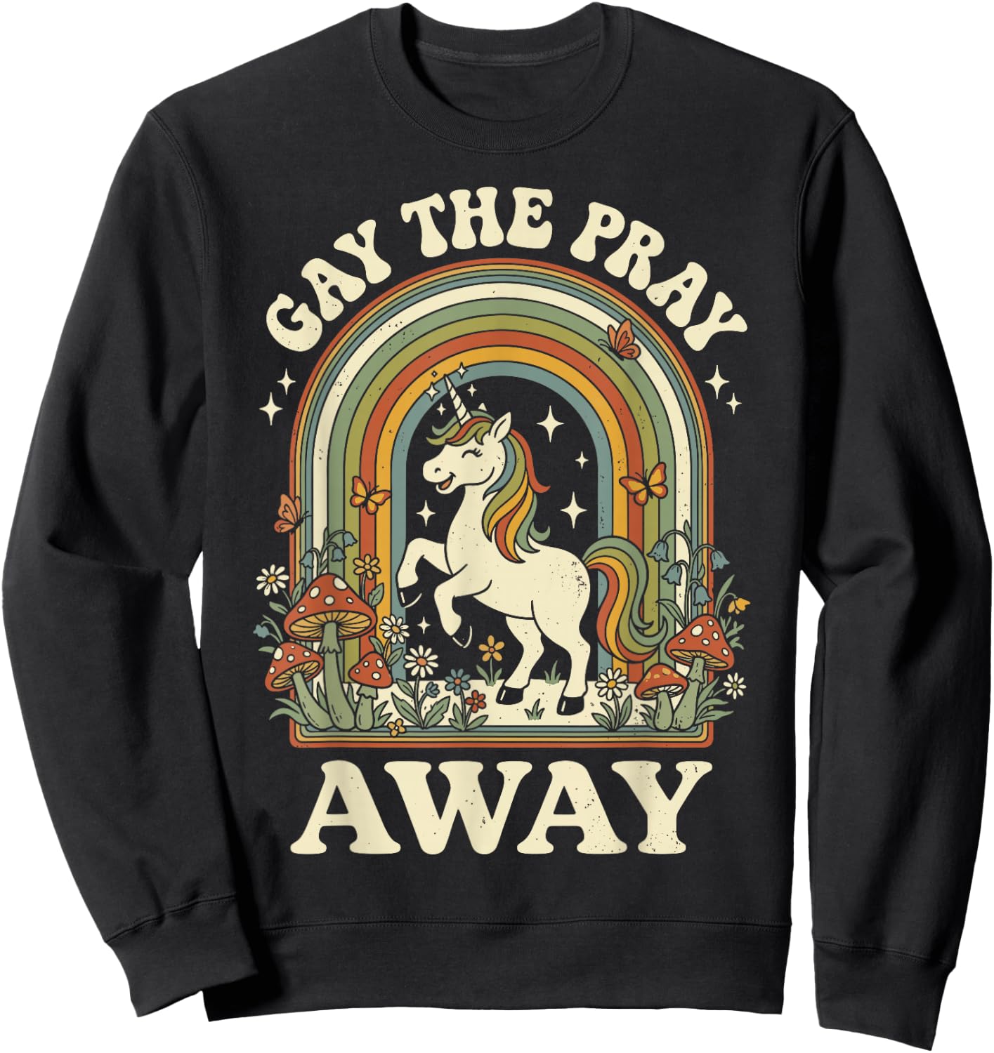 Gay The Pray Away Funny Pride Sweatshirt - Sweatshirt | Black