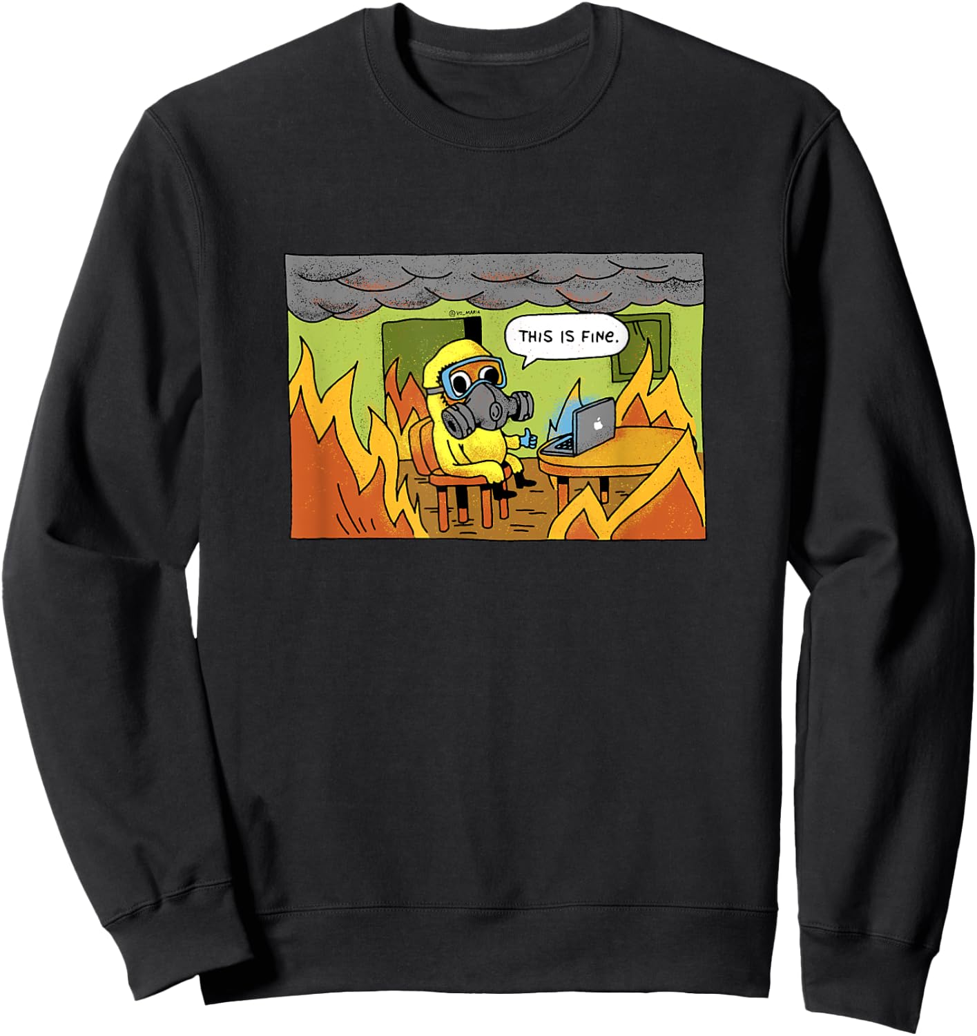 This is Fine Meme Stay Home Radioactive Gas Mask Virus Flu Sweatshirt - Sweatshirt | Black