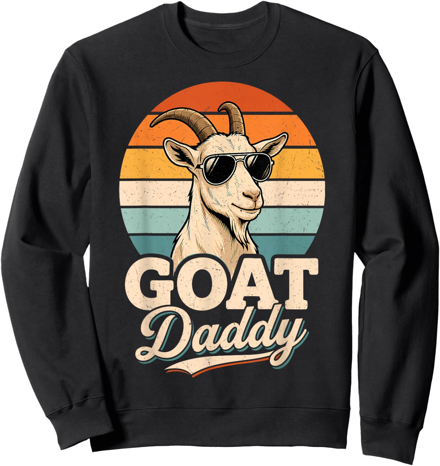 Goat Daddy the Greatest Dad of All Time Retro Fathers Day Sweatshirt - Sweatshirt | Black