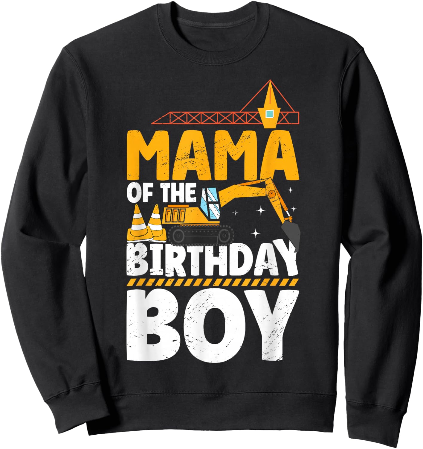 Mom Of The Birthday Boy Construction Theme Party Matching Sweatshirt - Sweatshirt | Black