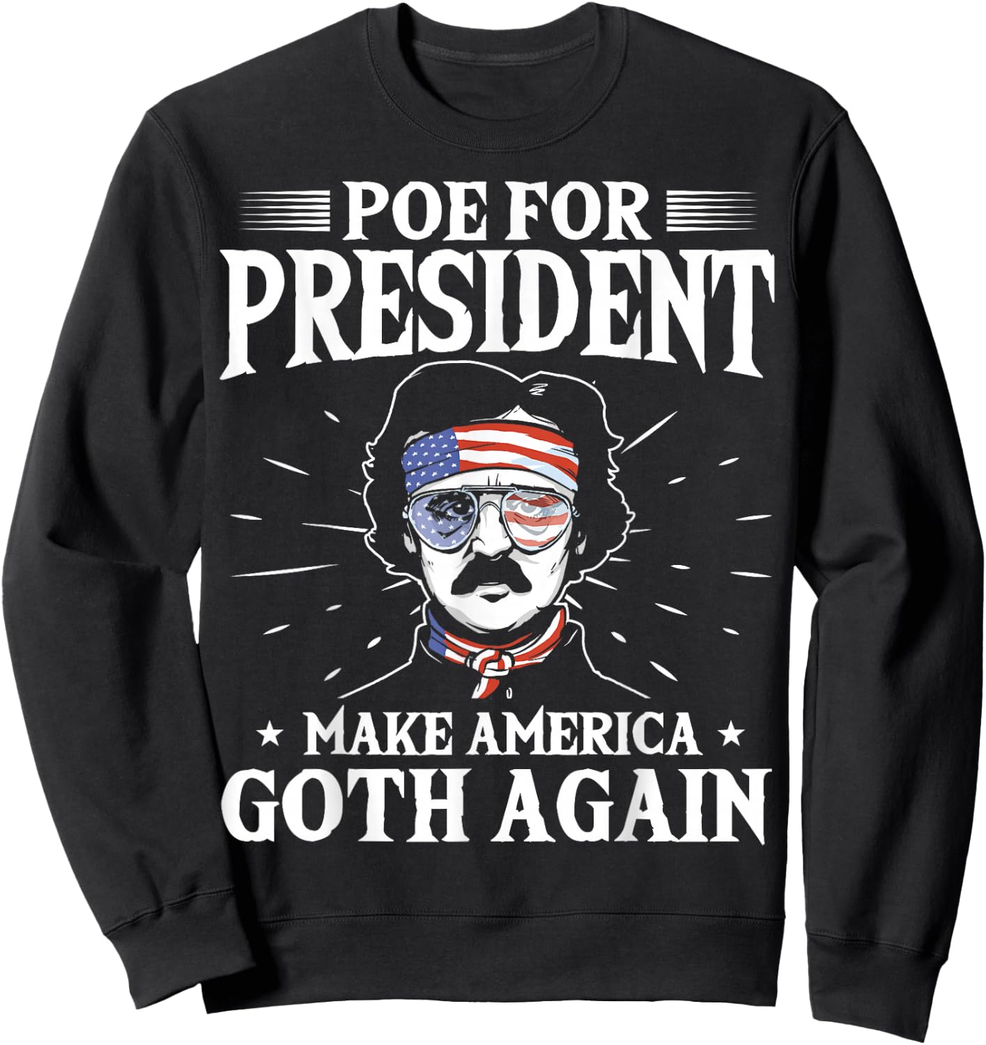 Edgar Allan Poe - American Writer - Author Edgar Allen Poe Sweatshirt - Sweatshirt | Black