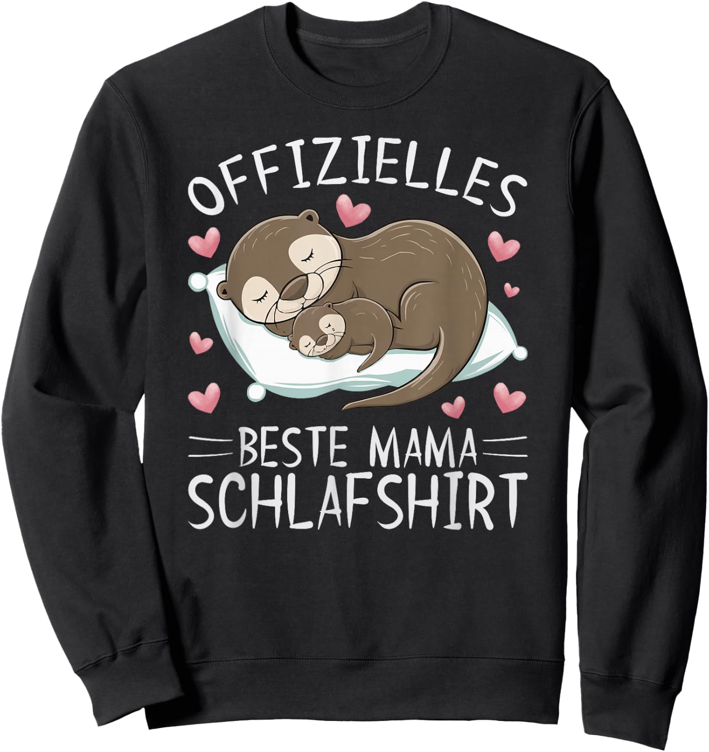 Official Best Mum Sleep Shirt Mother's Day Otter , black Sweatshirt - Sweatshirt | Black