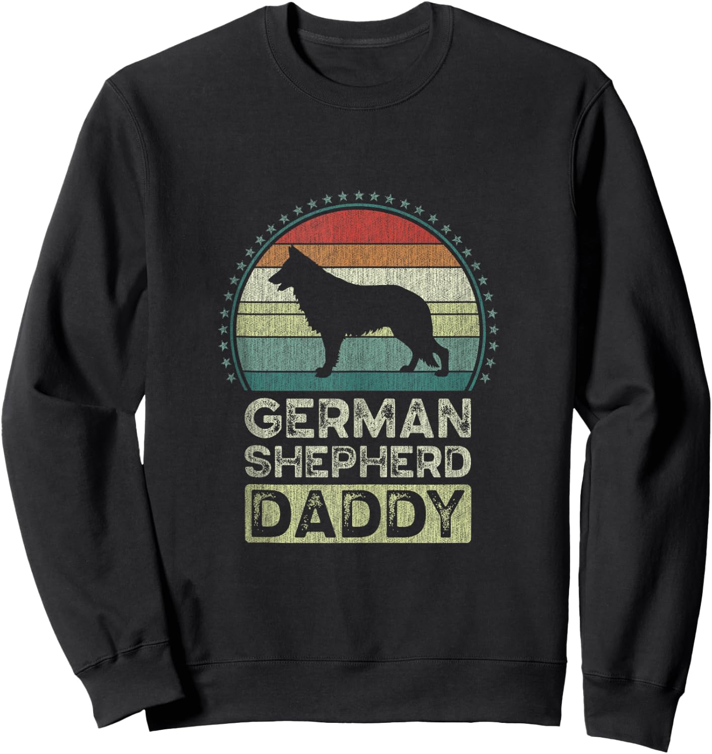 German Shepherd Daddy, Father's Day, Dad Sweatshirt - Sweatshirt | Black