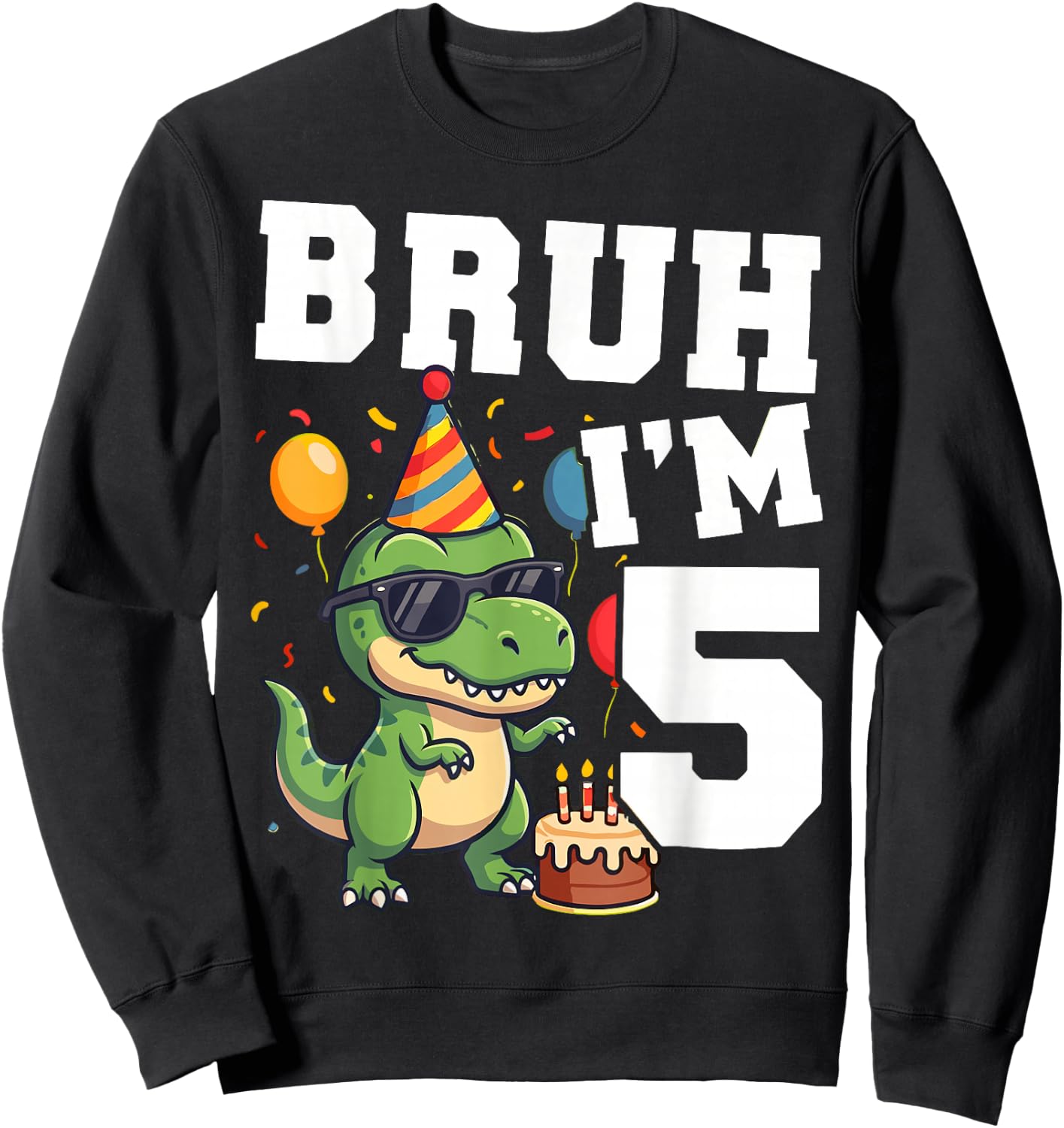 Bruh I’m 5 T Rex Dinosaur 5th Birthday Boy Party Sweatshirt - Sweatshirt | Black