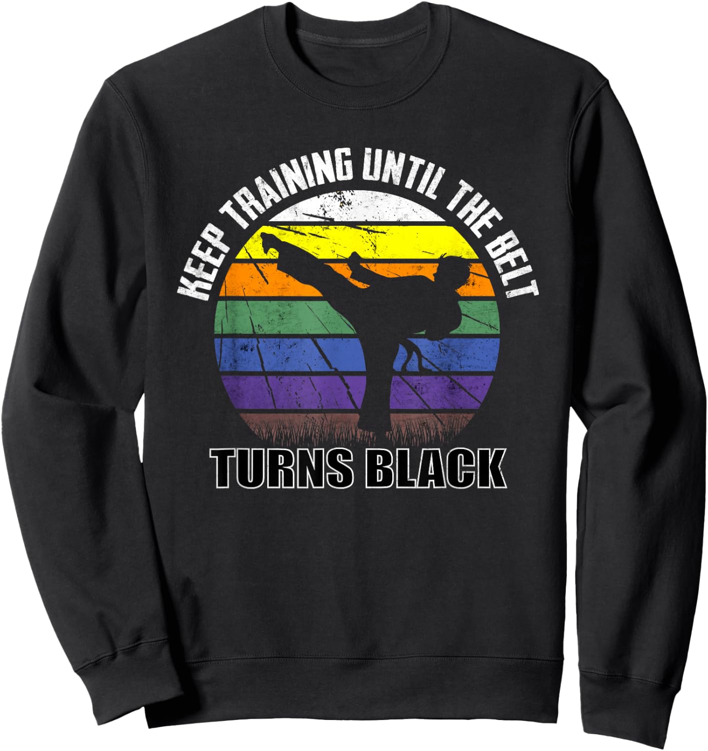 Keep training until the belt turns black Karate Short Sleeve Sweatshirt - Sweatshirt | Black