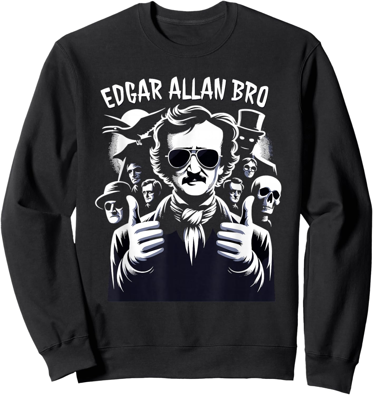 Edgar Allan Poe Raven Gothic Literature Macabre Poetry Sweatshirt - Sweatshirt | Black