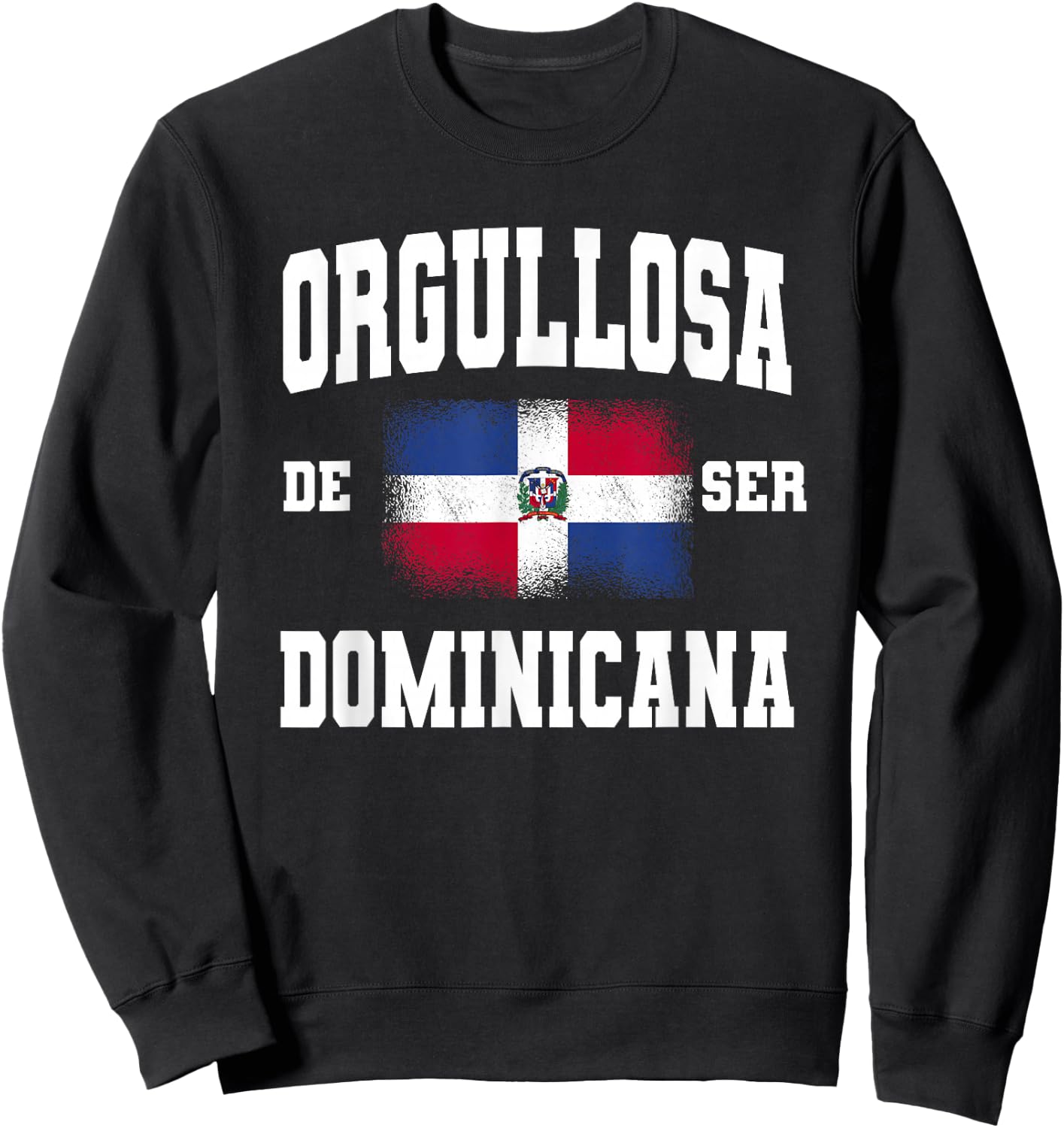 Orgullosa De Ser Dominicana est fière d'être dominicaine pour les femmes Sweatshirt - Sweatshirt | Black