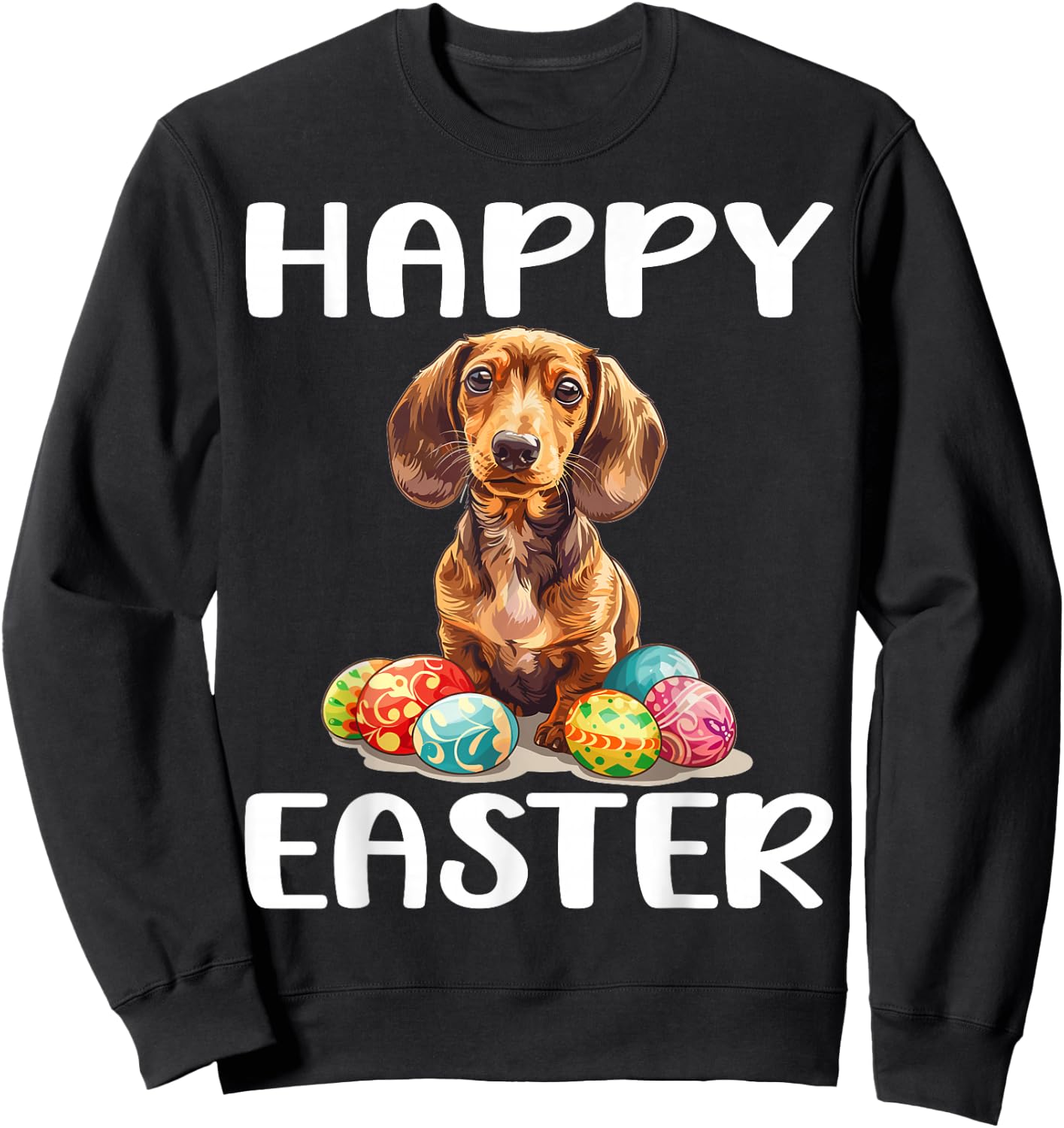 Dachshund Doxie Dog Breed Happy Easter Men Women Kids Sweatshirt - Sweatshirt | Black