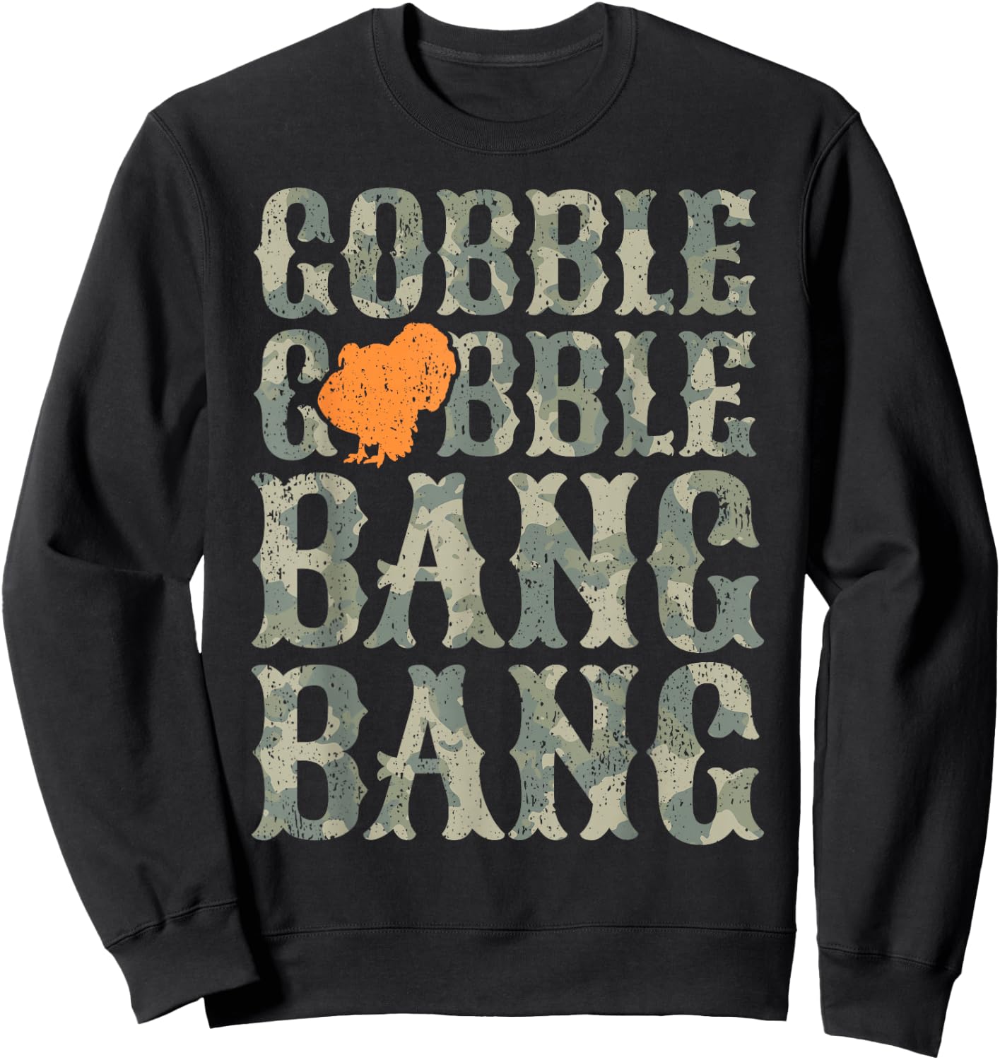 Turkey Hunting I Gobble Bang I Turkey Hunter Sweatshirt - Sweatshirt | Black