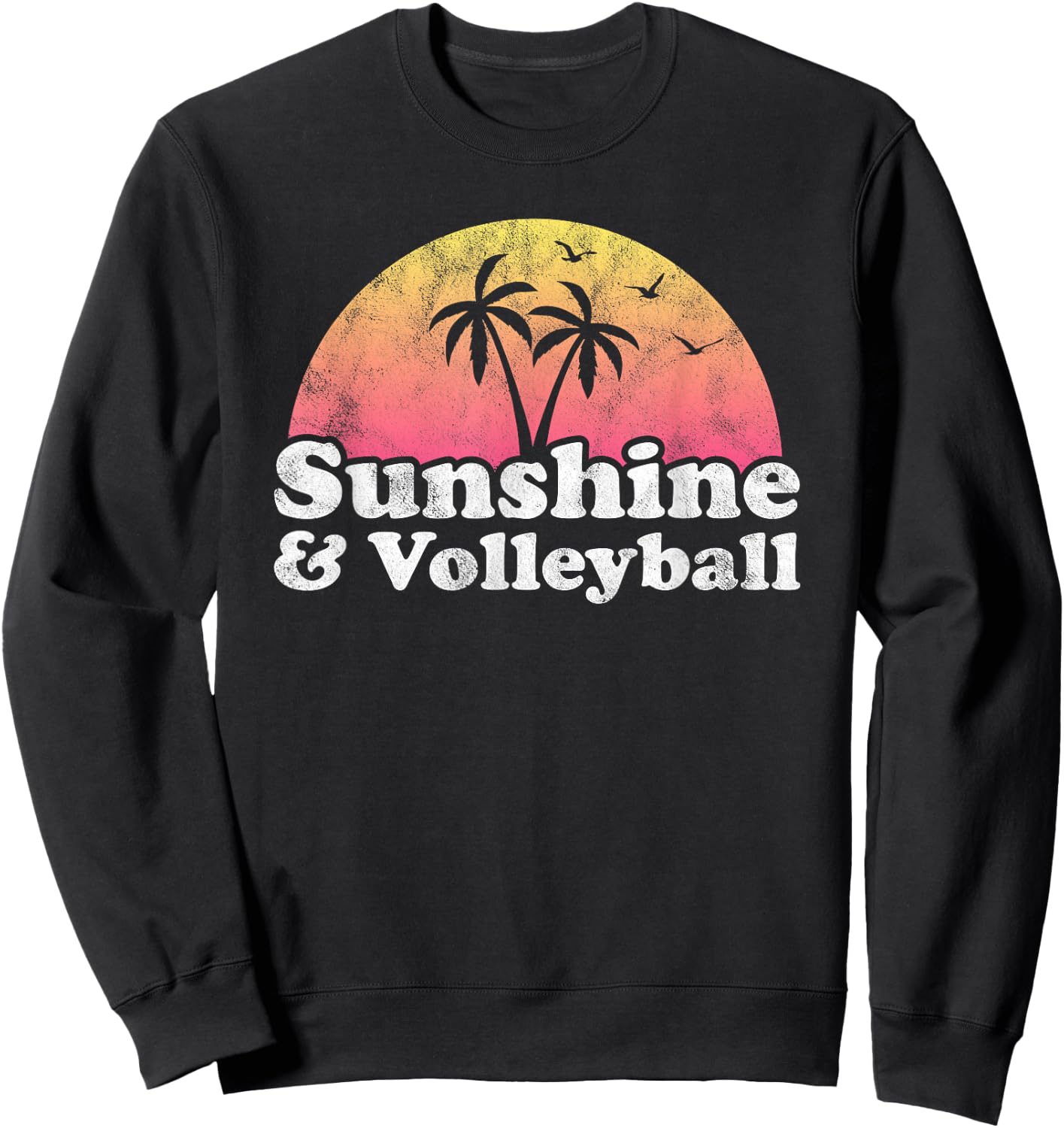 Sunshine and Volleyball Sweatshirt - Sweatshirt | Black