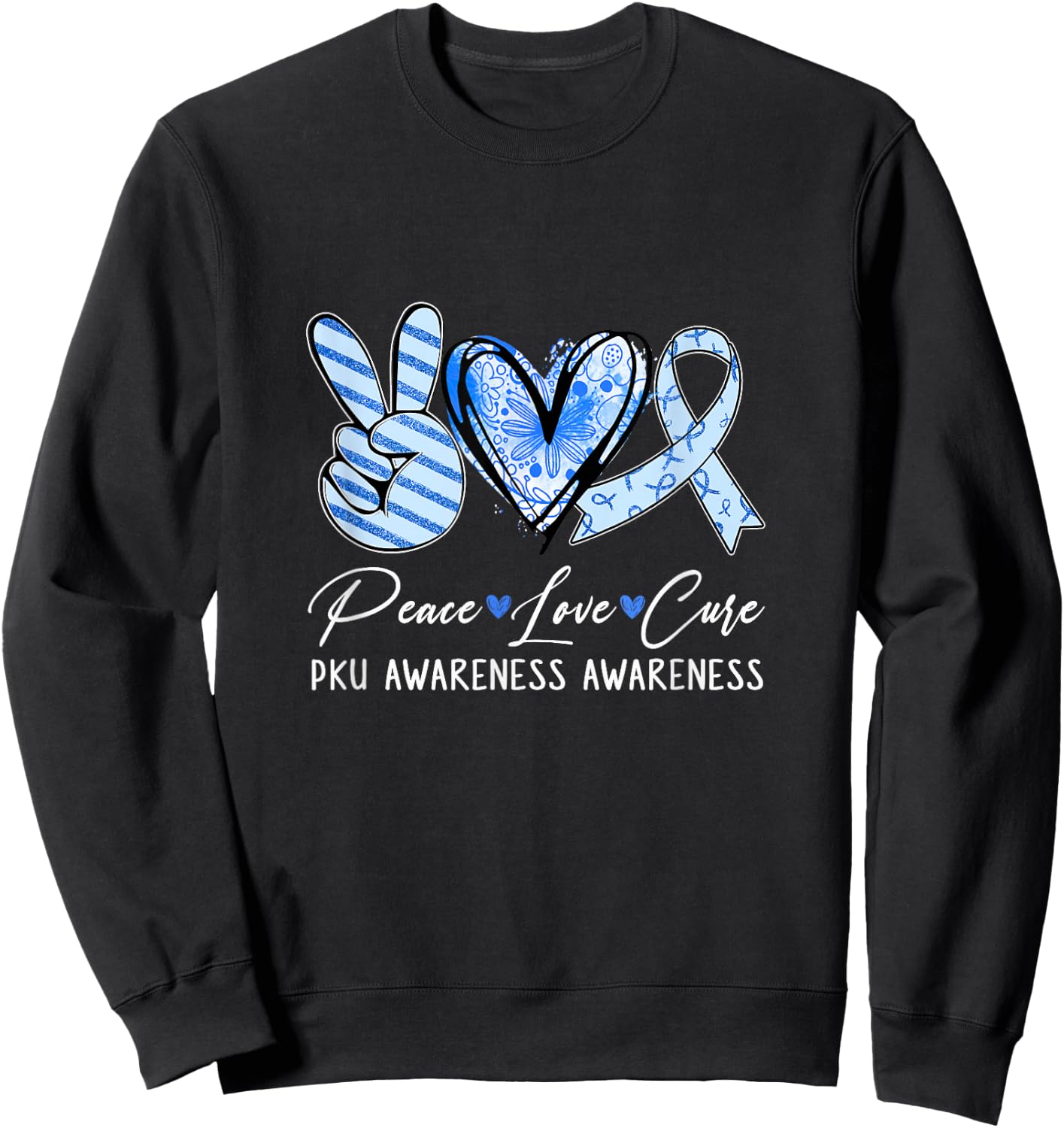 Peace Love Cure Blue Ribbon Pku Awareness Sweatshirt - Sweatshirt | Black