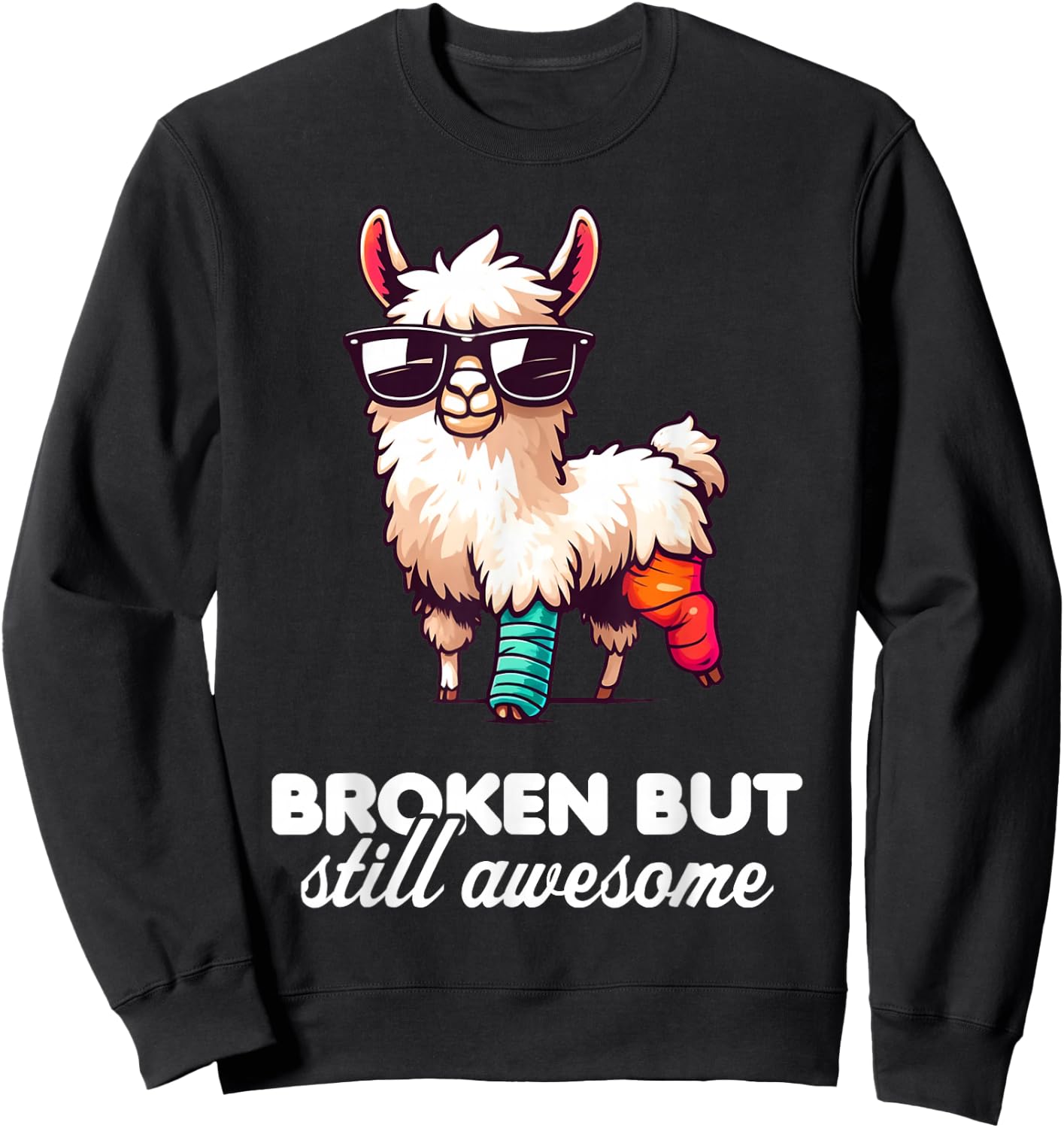 Funny Broken But Still Awesome Broken Arm Gifts For Kids Sweatshirt - Sweatshirt | Black