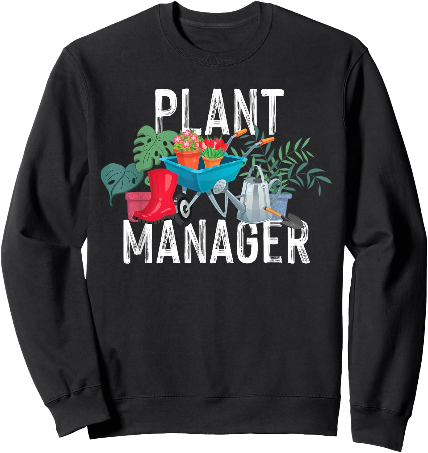 Gardening Plant Manager Sweatshirt - Sweatshirt | Black