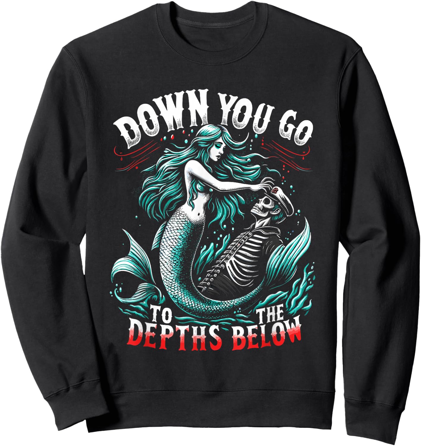 Spooky Sirens Horror Mermaid Creepy Mermaid Haunted Sea Sweatshirt - Sweatshirt | Black
