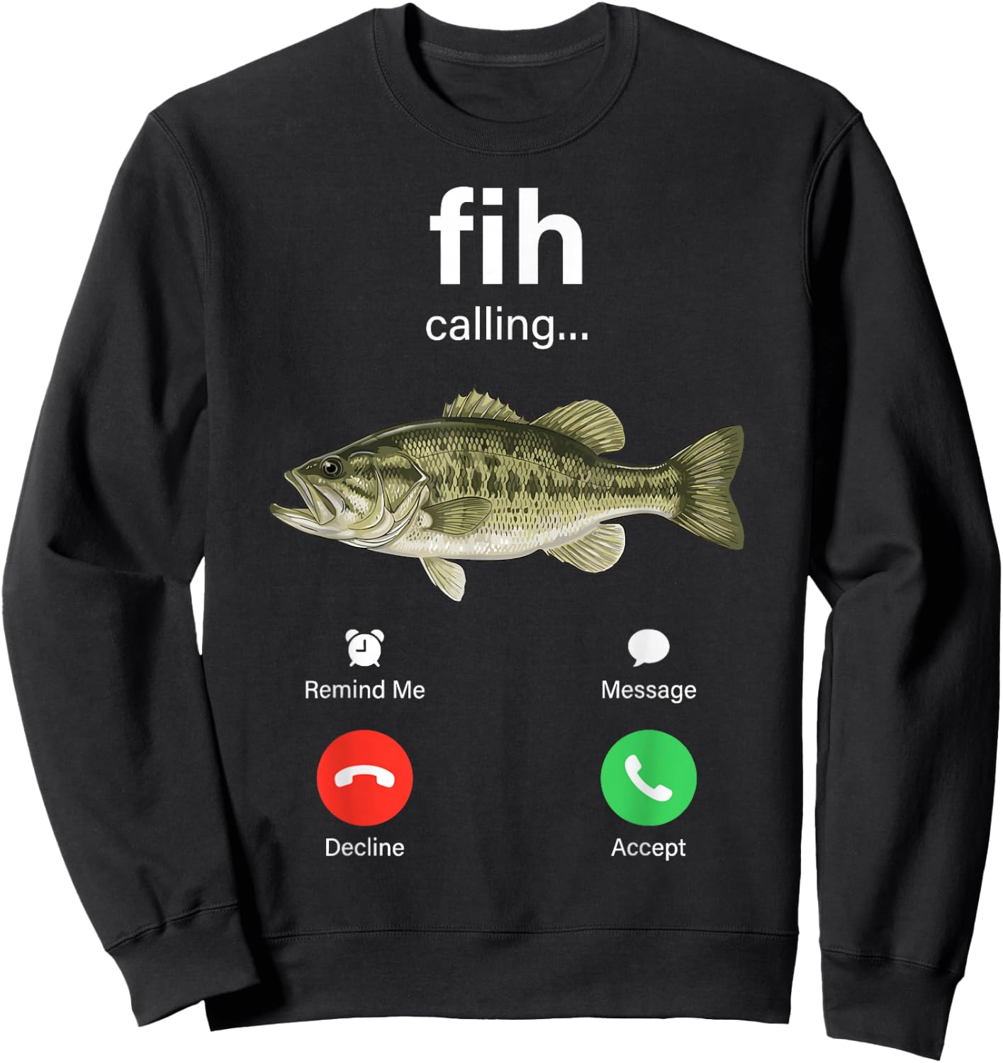 Fih Calling Decline Accept Phone Call Funny Fish Meme Sweatshirt - Sweatshirt | Black