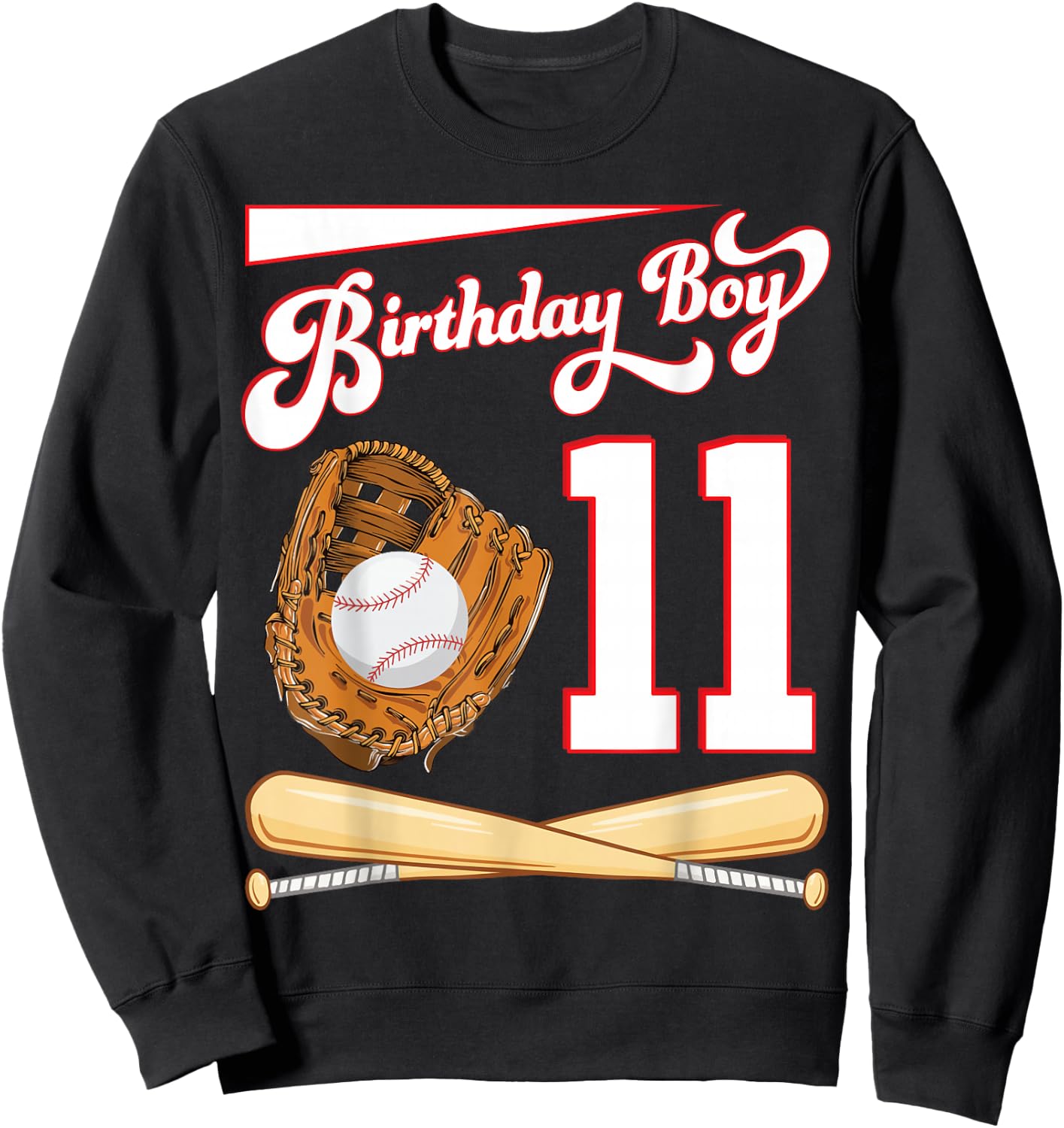 Happy Birthday Baseball Player Boy 11 Years Old To Me Lover Sweatshirt - Sweatshirt | Black