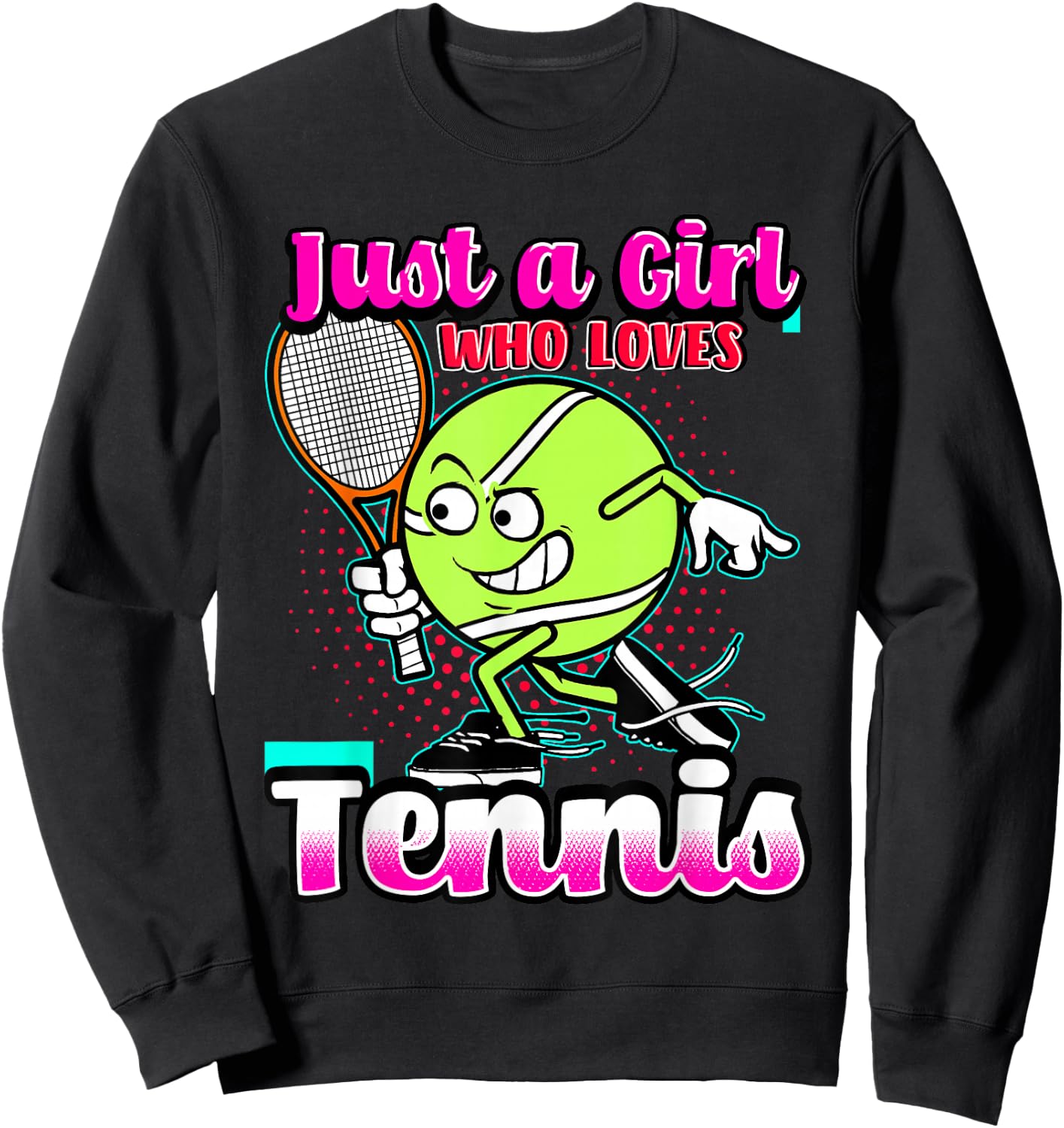 Just A Girl Who Loves Tennis Quote for Tennis Player Sweatshirt - Sweatshirt | Black