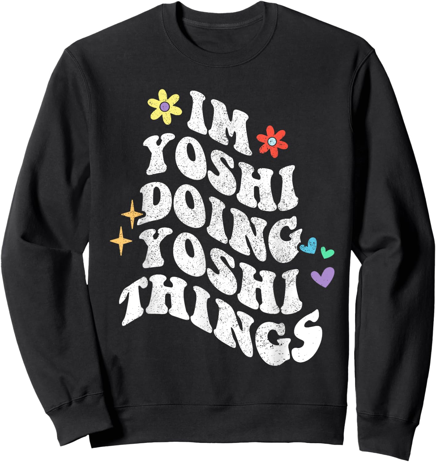 Retro Groovy Im Yoshi Doing Yoshi Things Funny Mother's Day Sweatshirt - Sweatshirt | Black