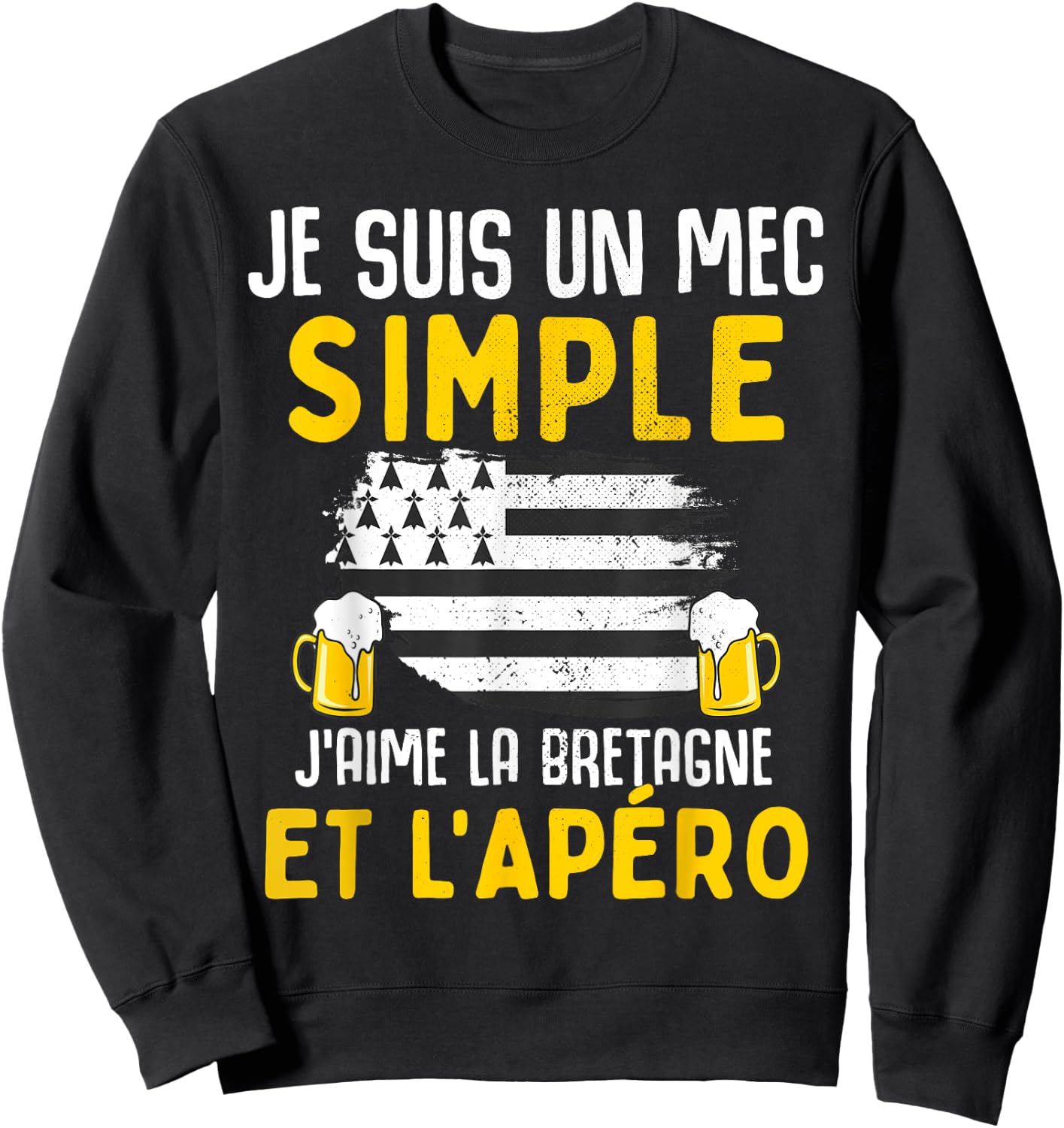 Simple guy I love Brittany and aperitif funny man Breton Sweatshirt - Sweatshirt | Black