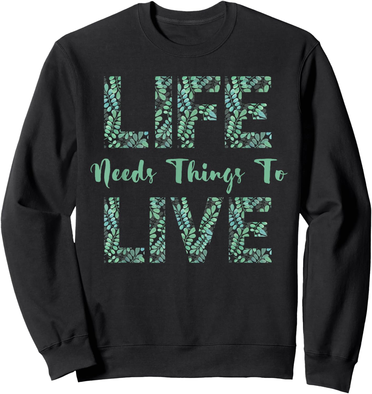 Life Needs Things To Live - Critical Percy Vox Machina Role Sweatshirt - Sweatshirt | Black