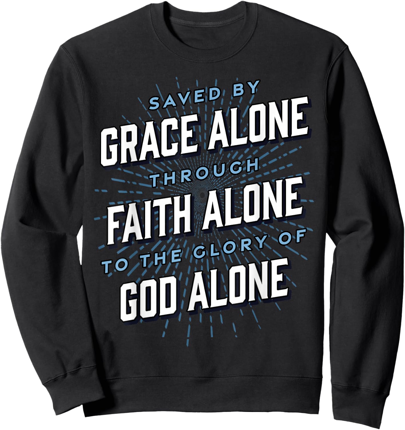 Saved By Grace Alone | Solas of Reformed Theology Christian Sweatshirt - Sweatshirt | Black