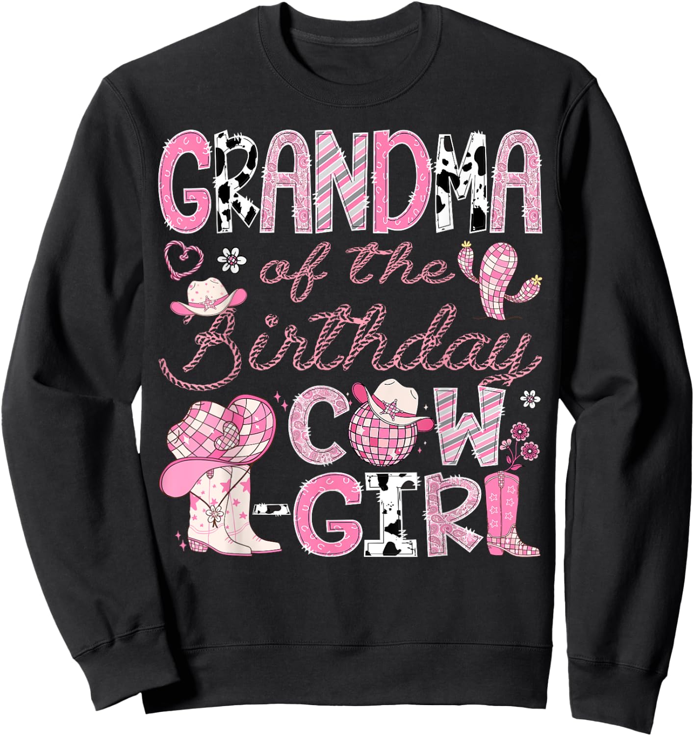Grandma Of The Birthday Cow-Girl Rodeo CowGirl 1St Birthday Sweatshirt - Sweatshirt | Black