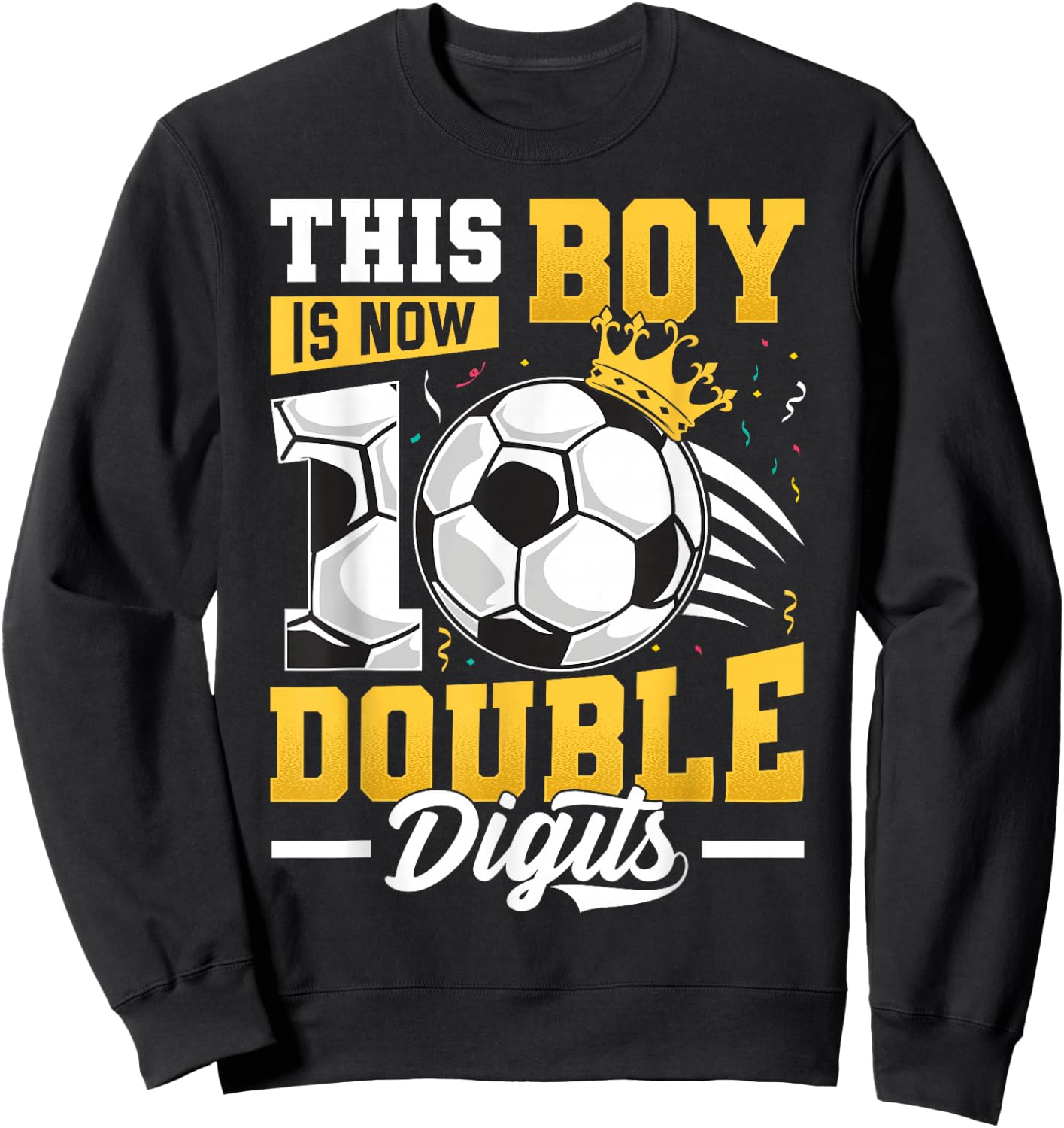 This Boy Double Digits Soccer 10 Year Old Boy Birthday Sweatshirt - Sweatshirt | Black