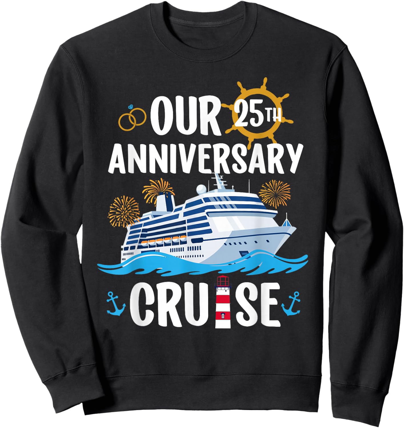 Our 25th Anniversary Cruise Trip Husband and Wife Cruising Sweatshirt - Sweatshirt | Black