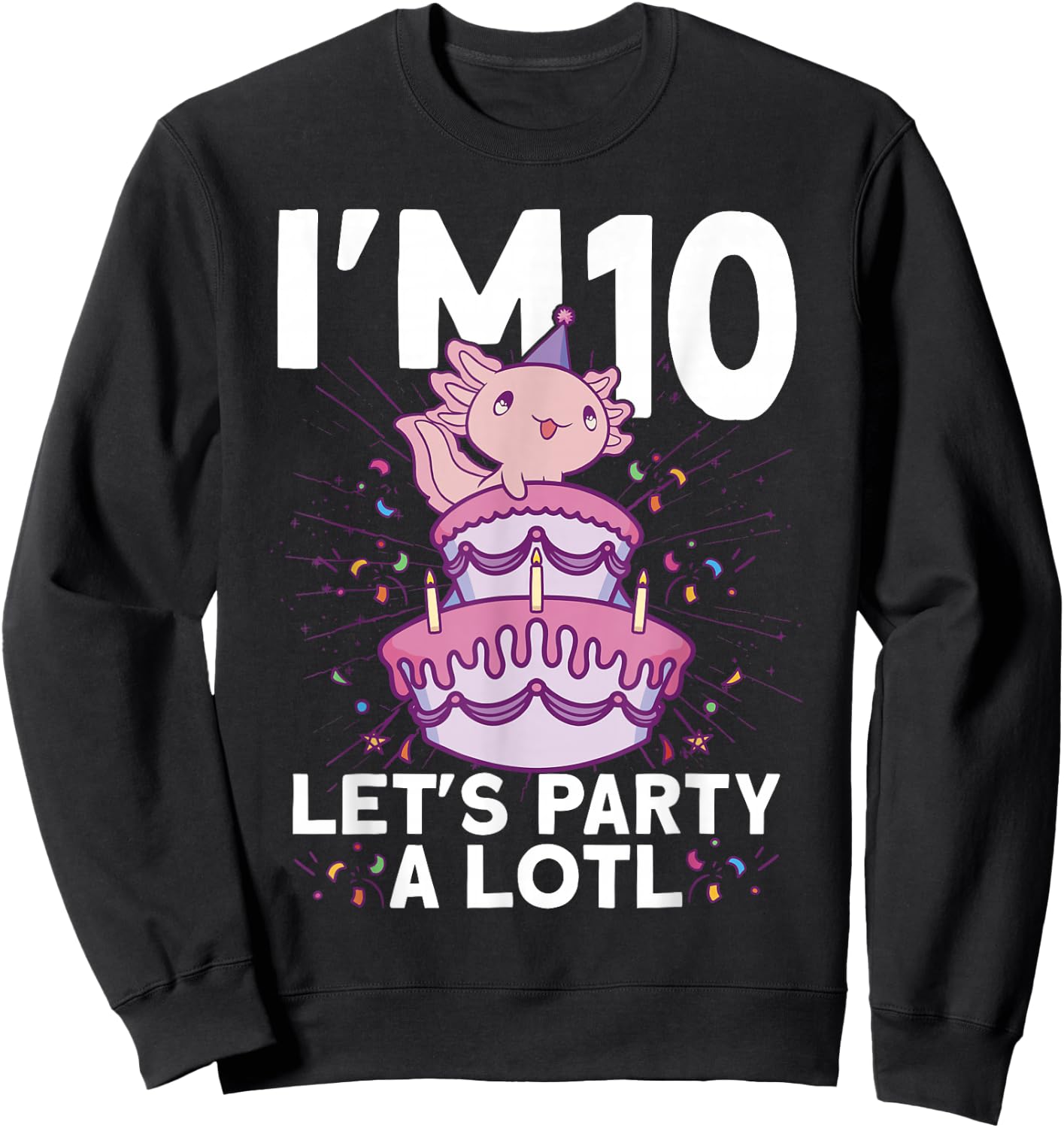 I'm 10 bday Axolotl party cute 10th Birthday Kids Axolotl Sweatshirt - Sweatshirt | Black
