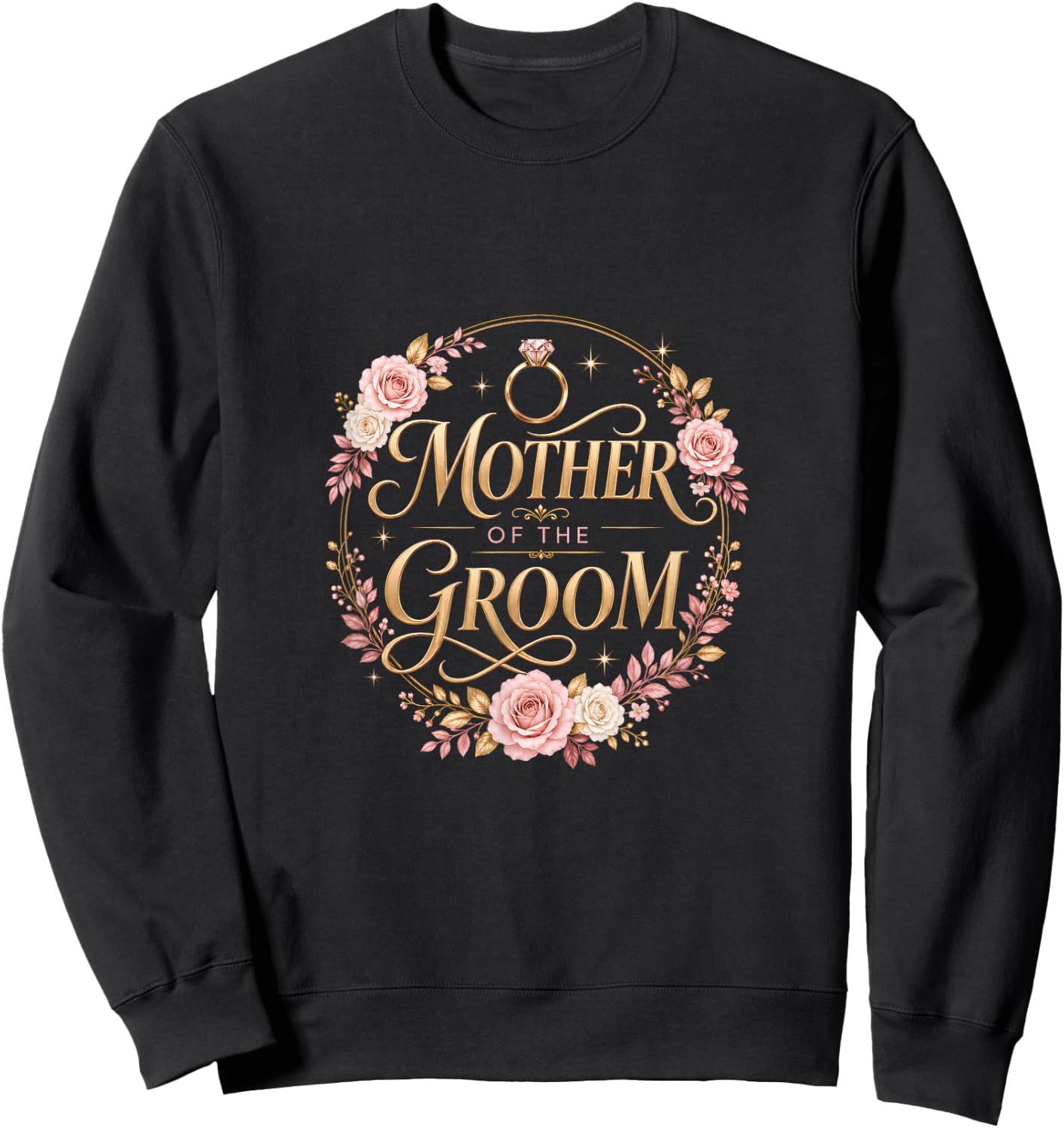 Mother of The Groom Bridal Shower Floral Sweatshirt - Sweatshirt | Black