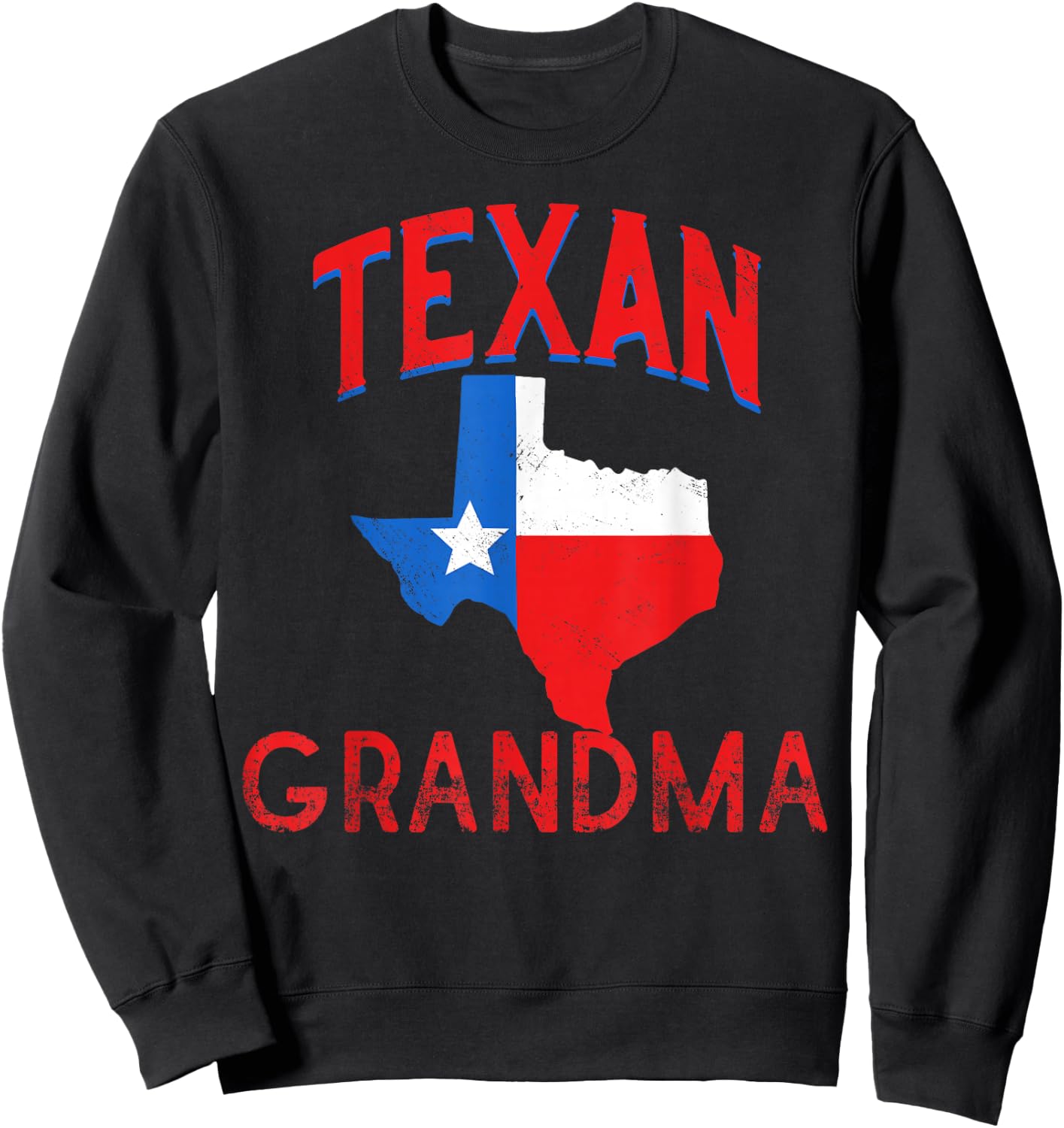 Texan Grandma Texas Flag Proud Vintage Grandmother Nan Sweatshirt - Sweatshirt | Black